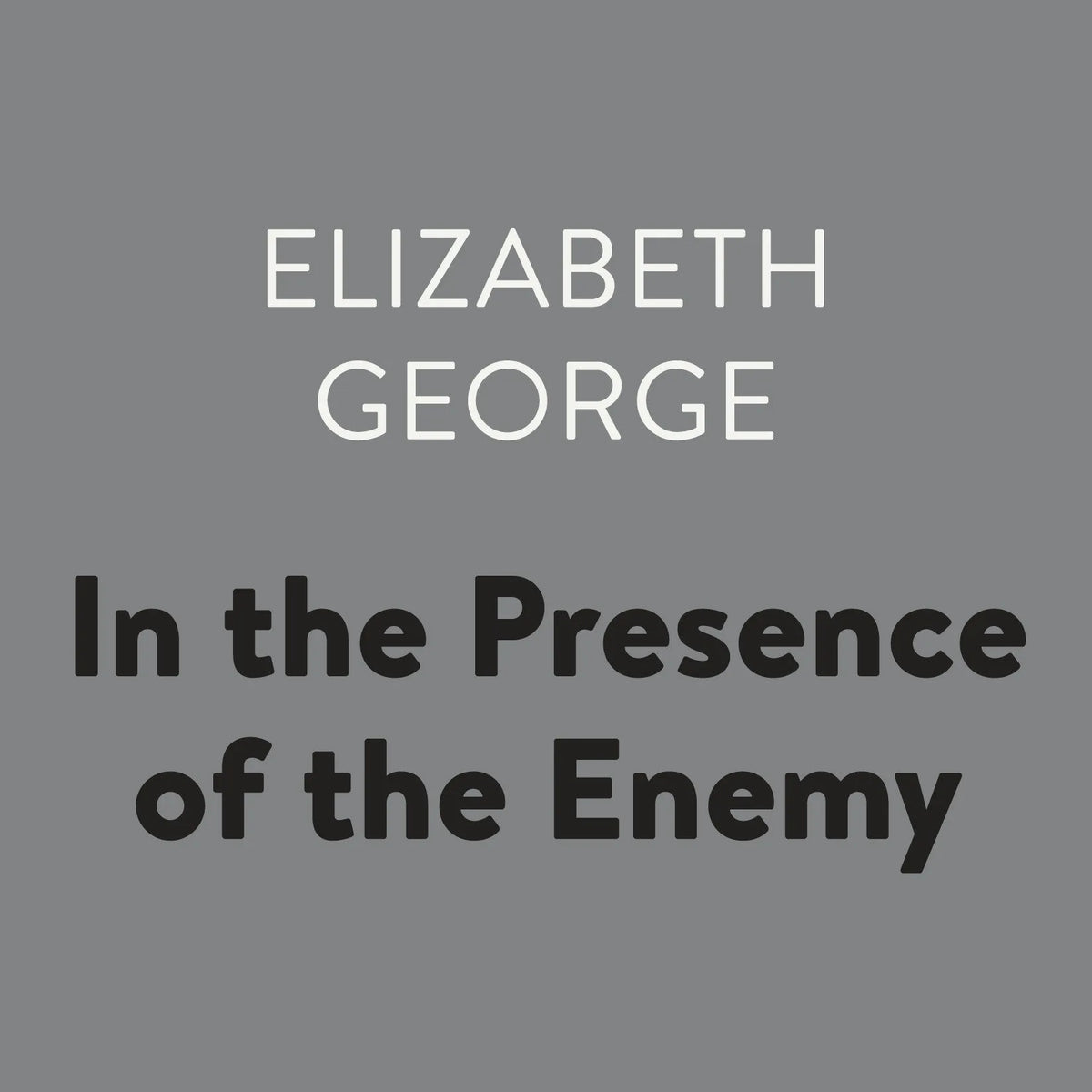 In the Presence of the Enemy