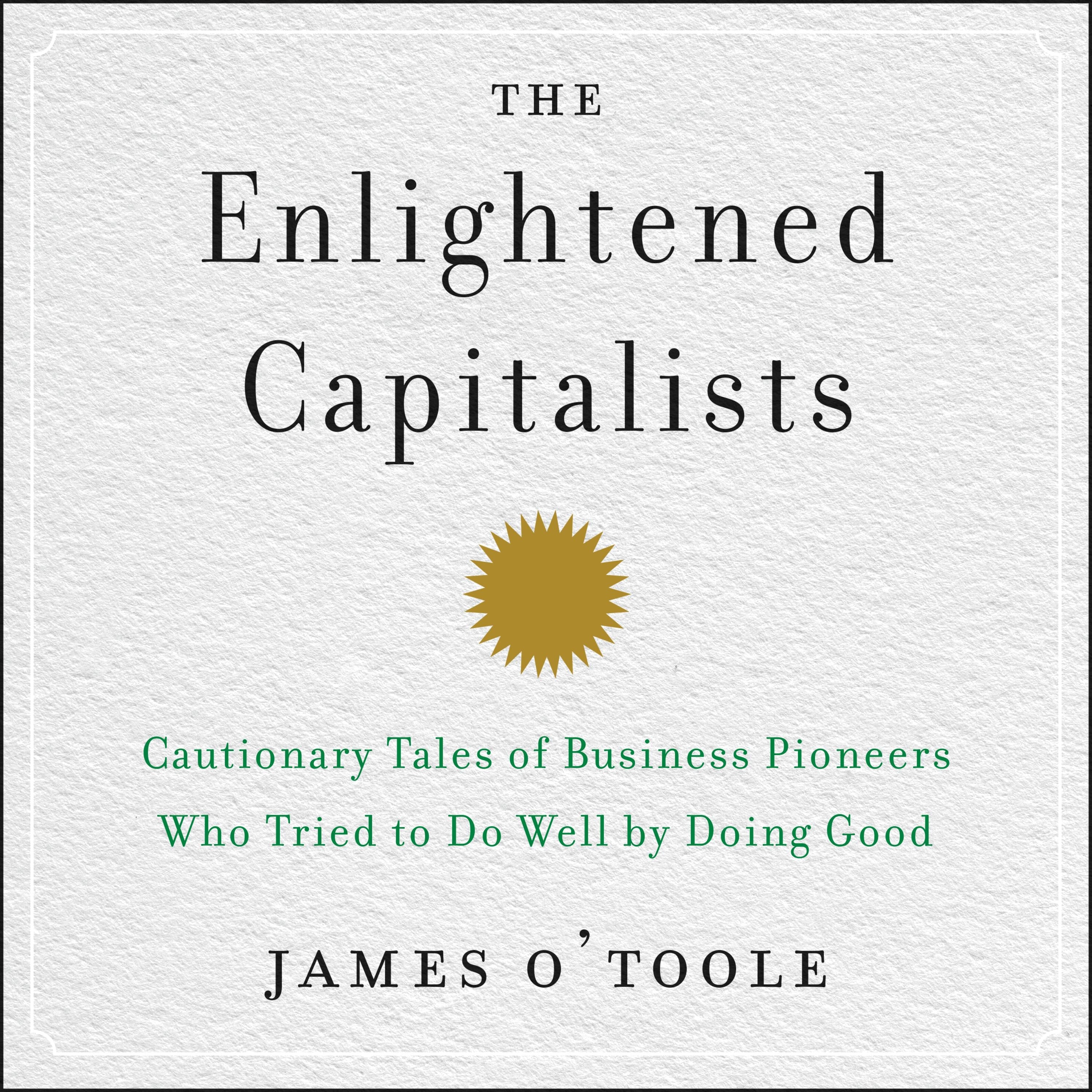 The Enlightened Capitalists