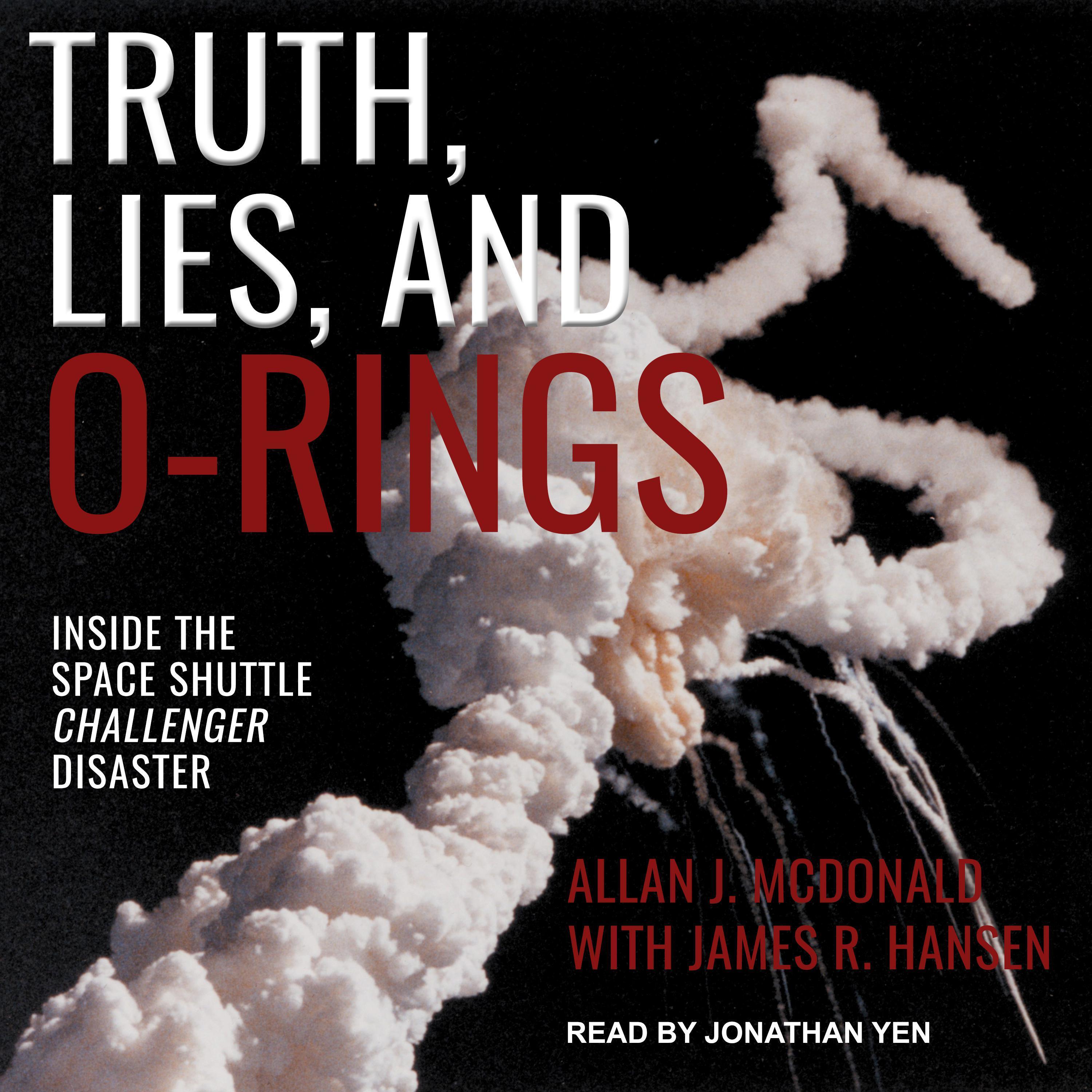 Truth, Lies, and O-Rings
