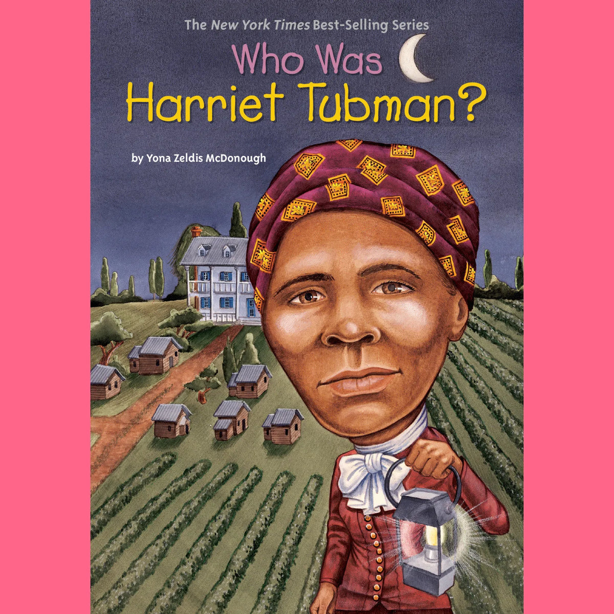 Who Was Harriet Tubman?