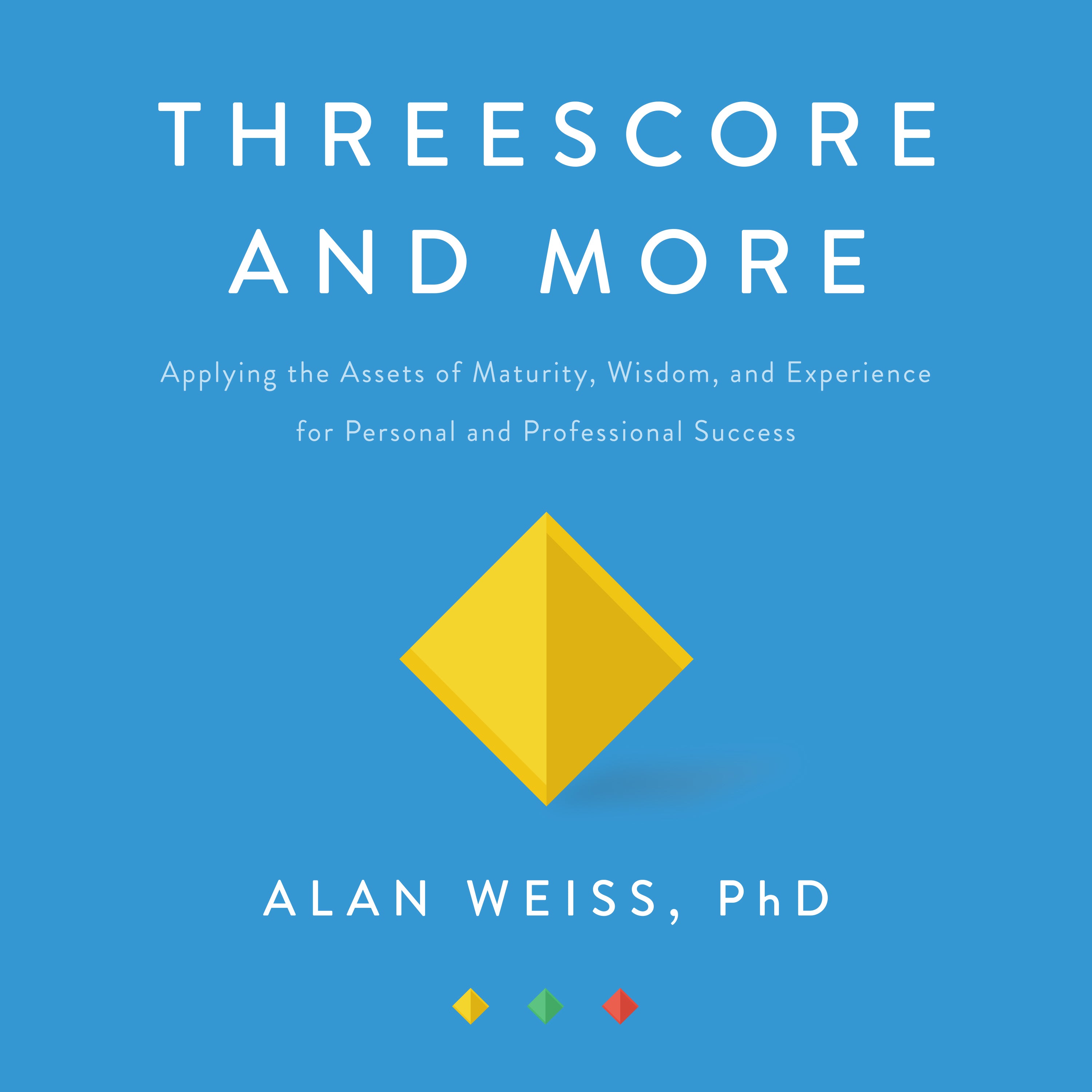 Threescore and More