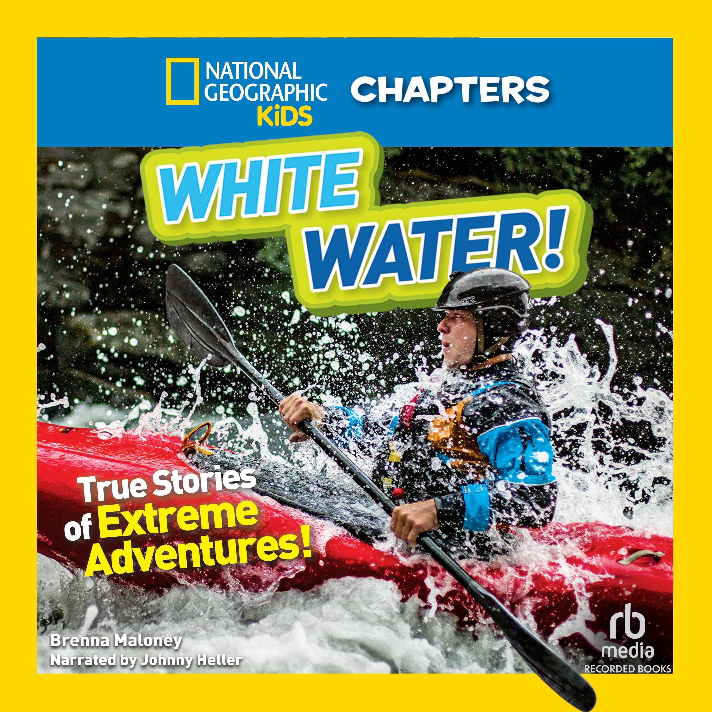 National Geographic Kids Chapters: White Water!