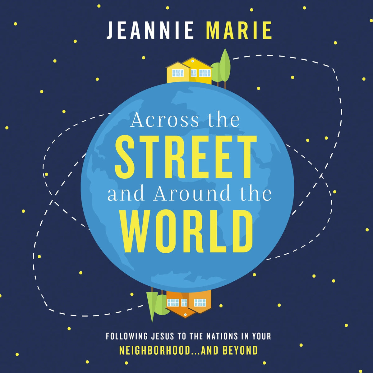 Across the Street and Around the World