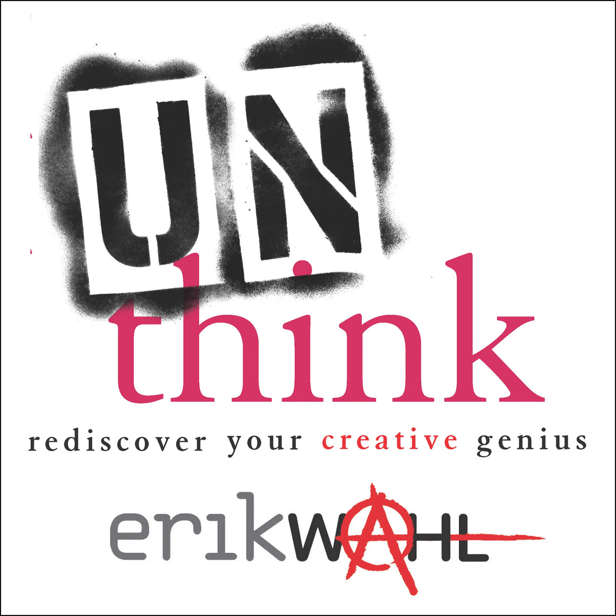 Unthink