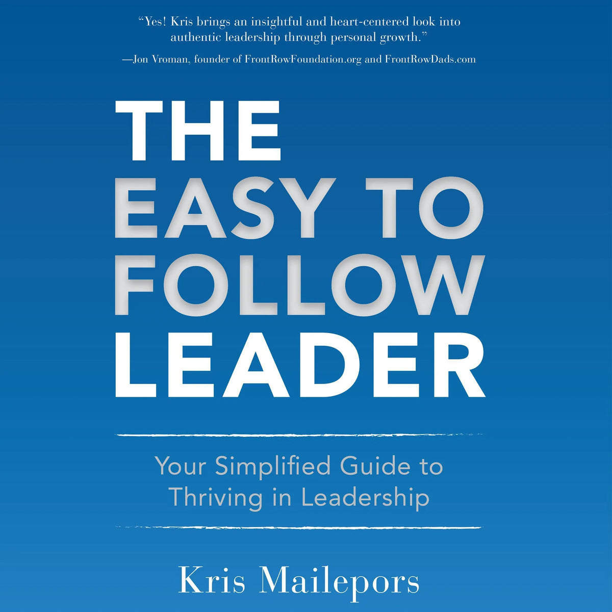 The Easy to Follow Leader
