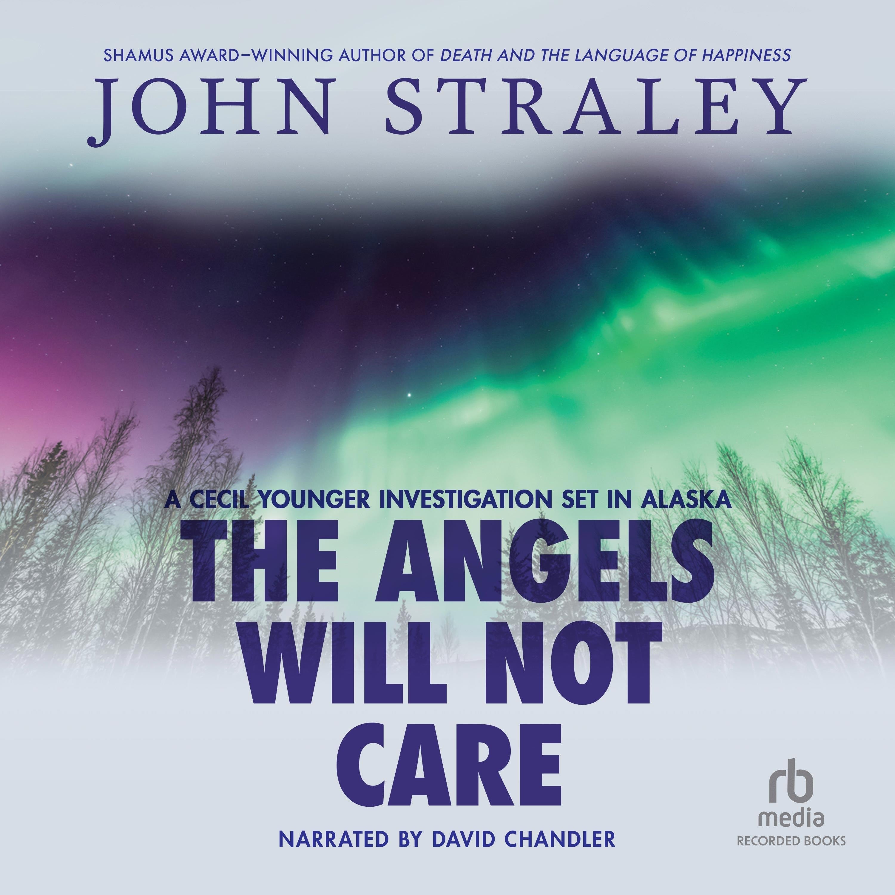 The Angels Will Not Care