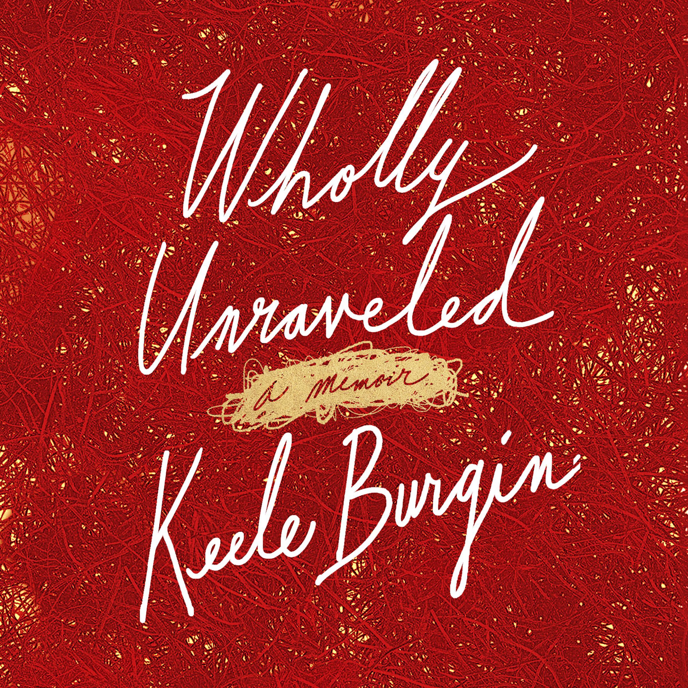 Wholly Unraveled