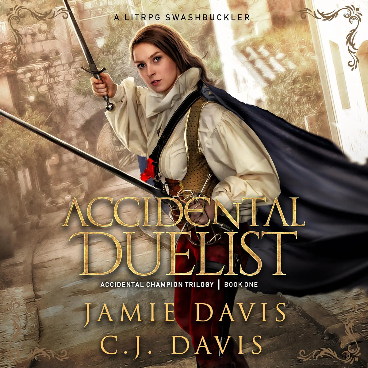 Accidental Duelist - Accidental Champion Book 1