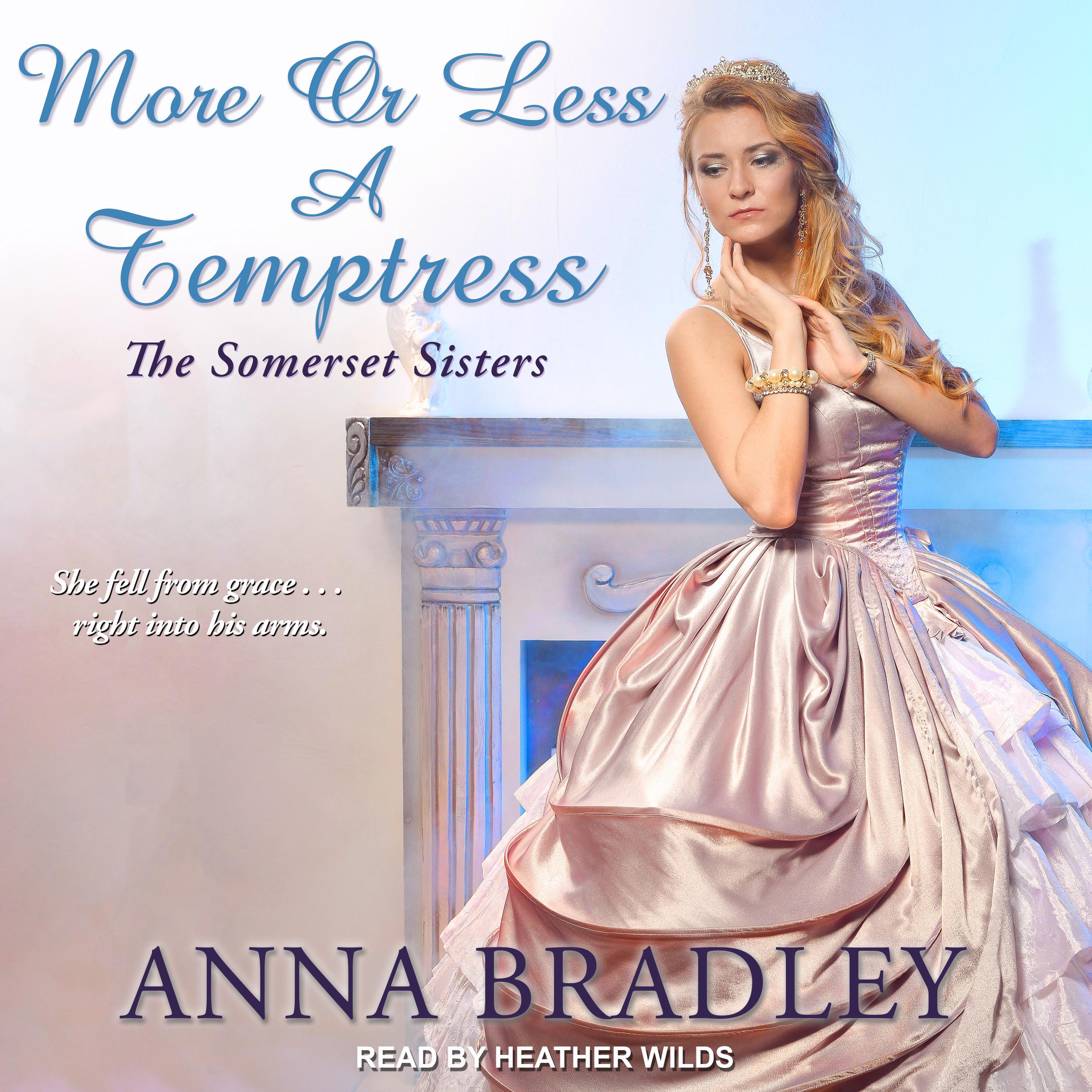 More or Less a Temptress