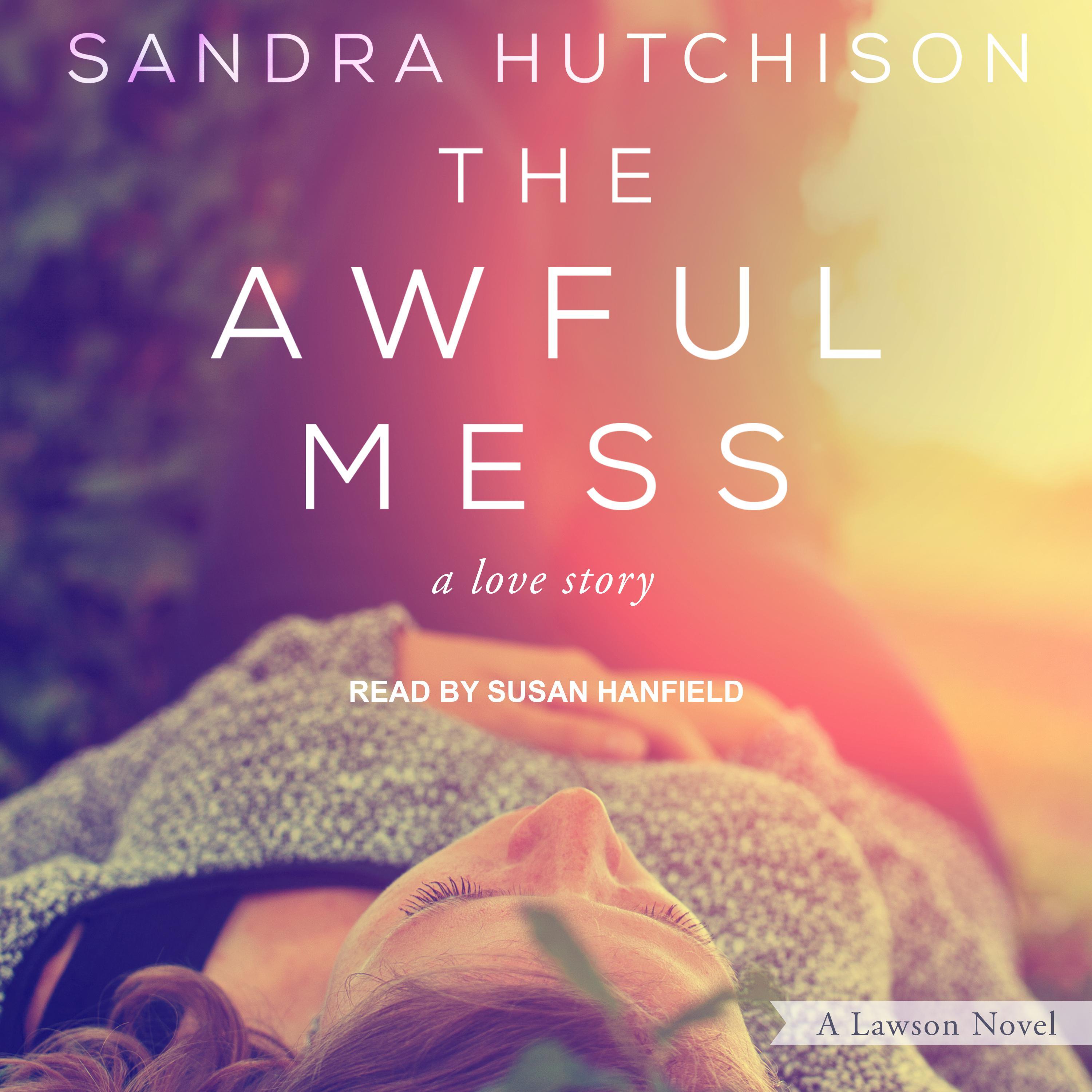 The Awful Mess