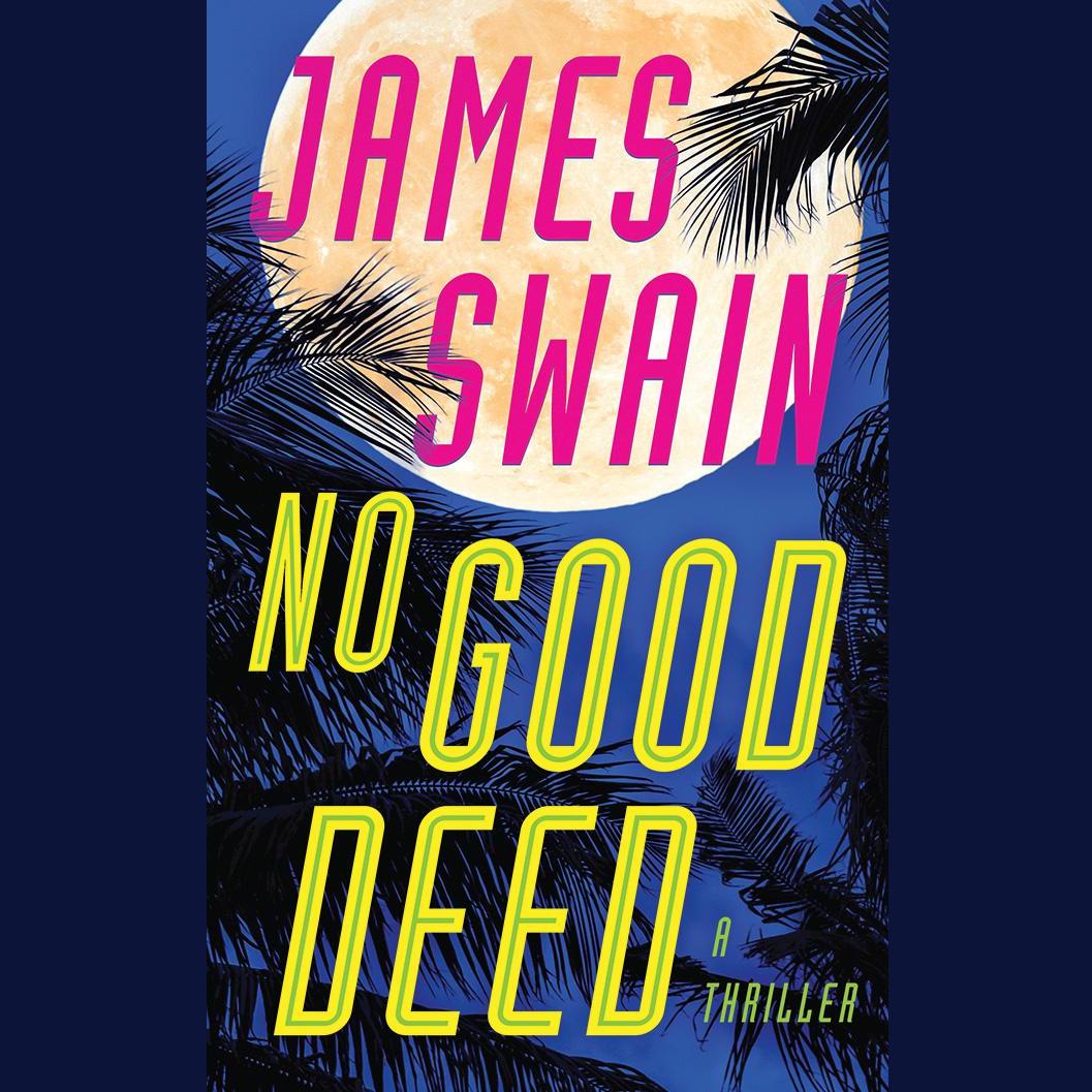 No Good Deed