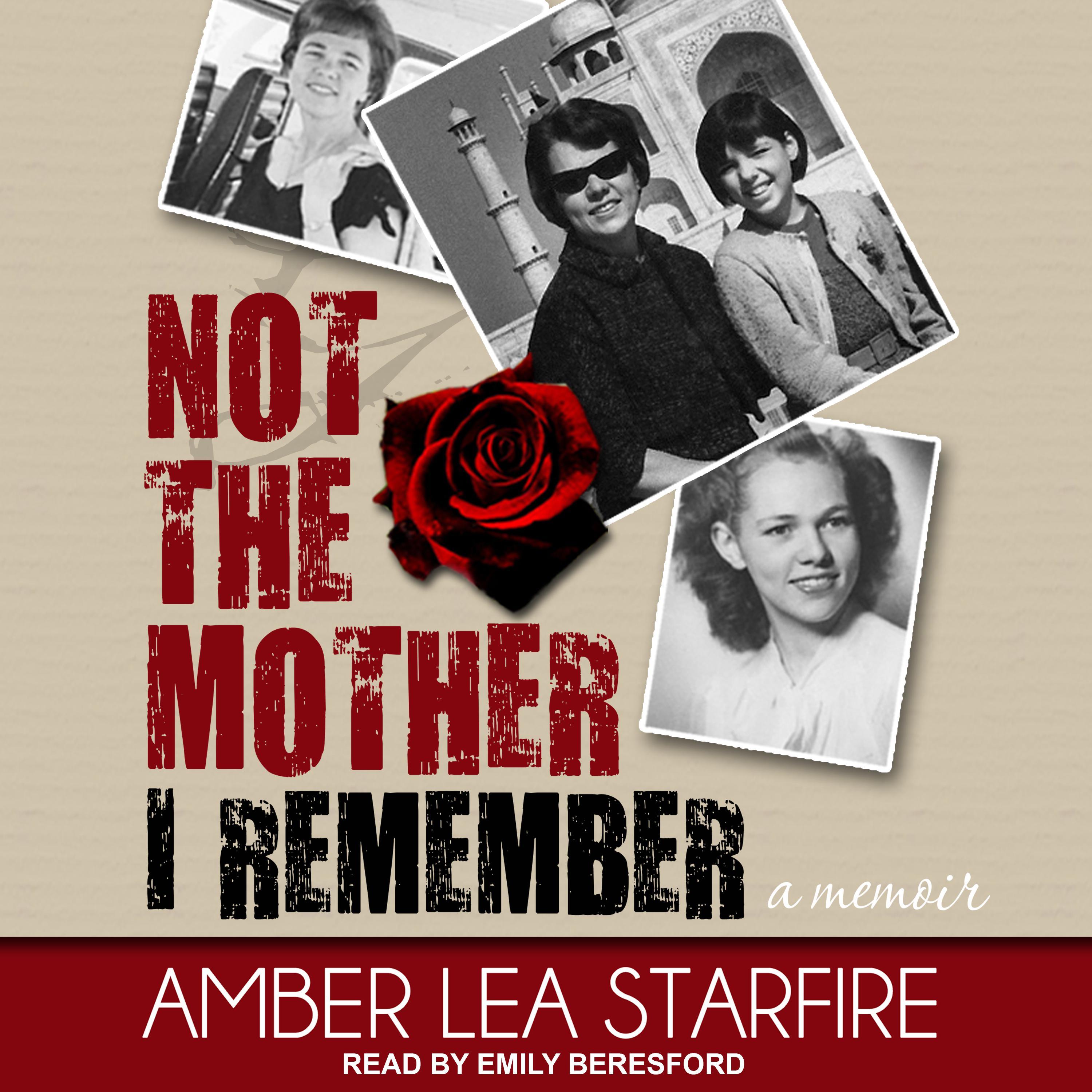 Not the Mother I Remember