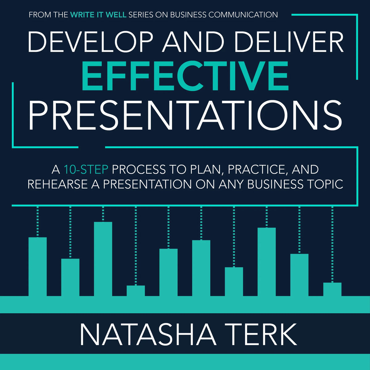 Develop and Deliver Effective Presentations