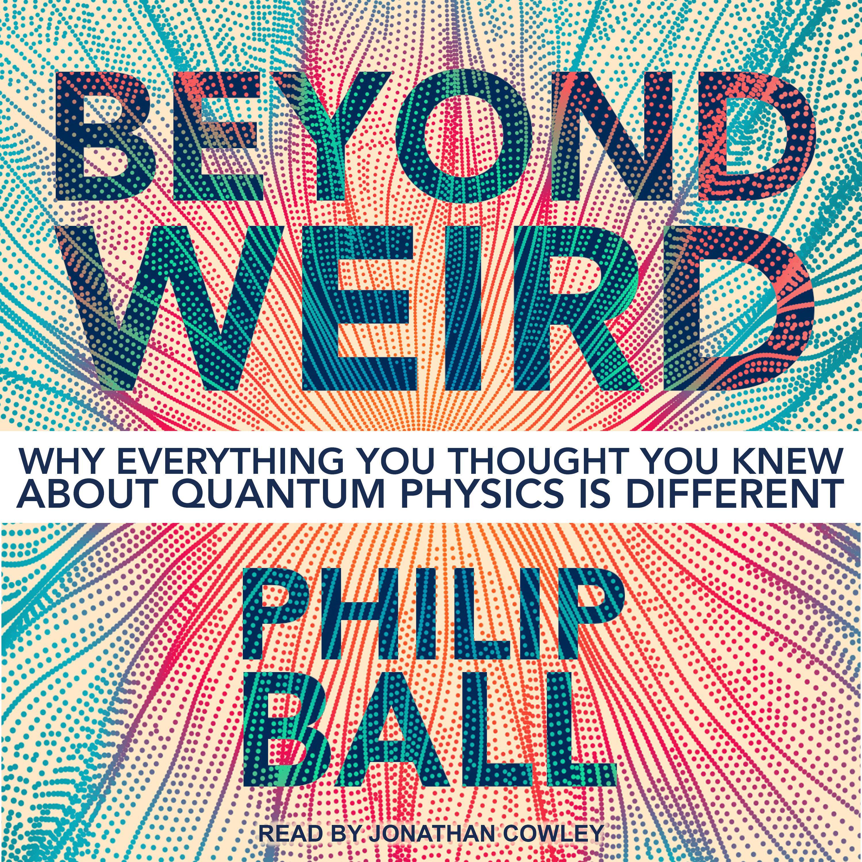 Beyond Weird