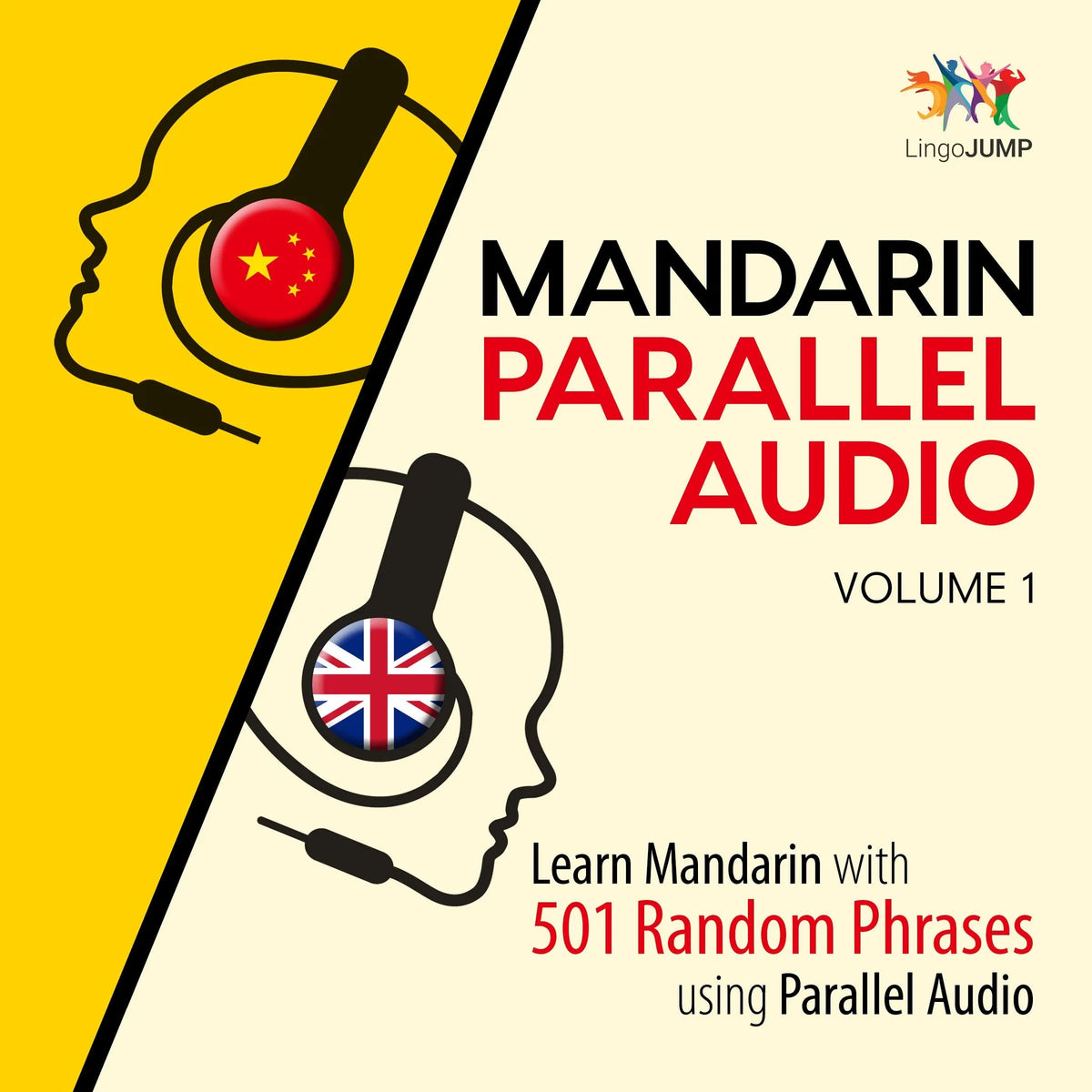 Mandarin Parallel Audio - Learn Mandarin with 501 Random Phrases using Parallel Audio - Volume 1