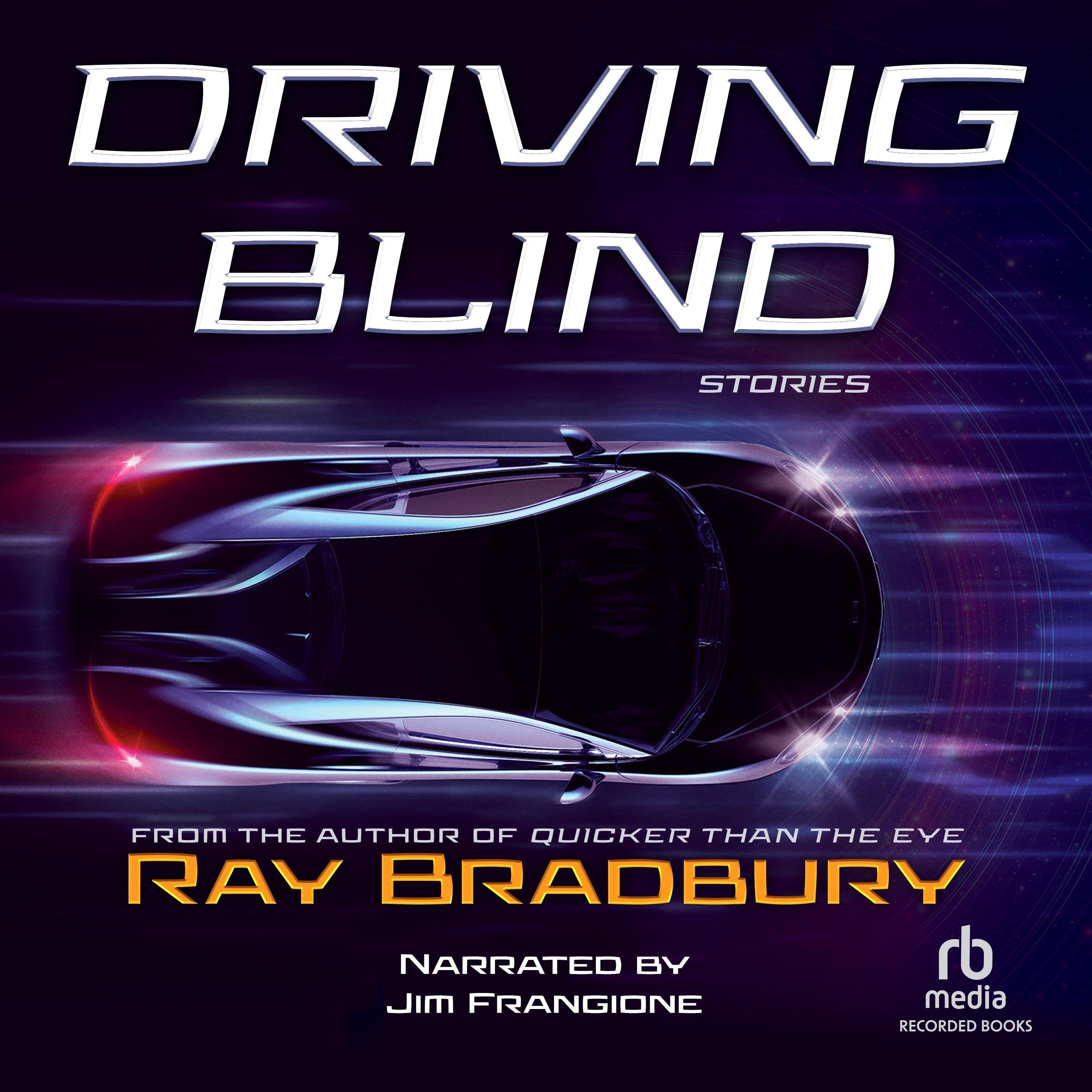 Driving Blind