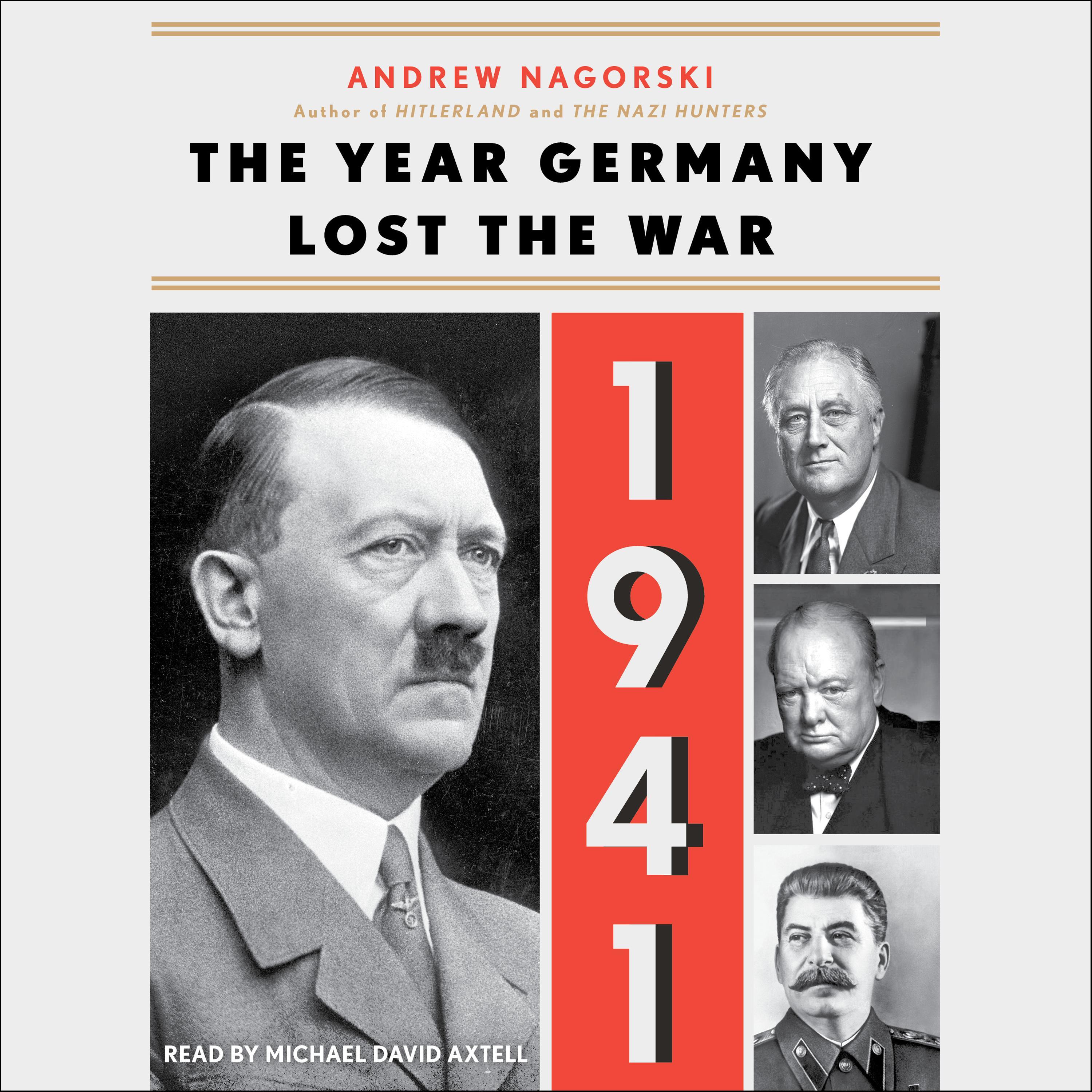 1941: The Year Germany Lost the War