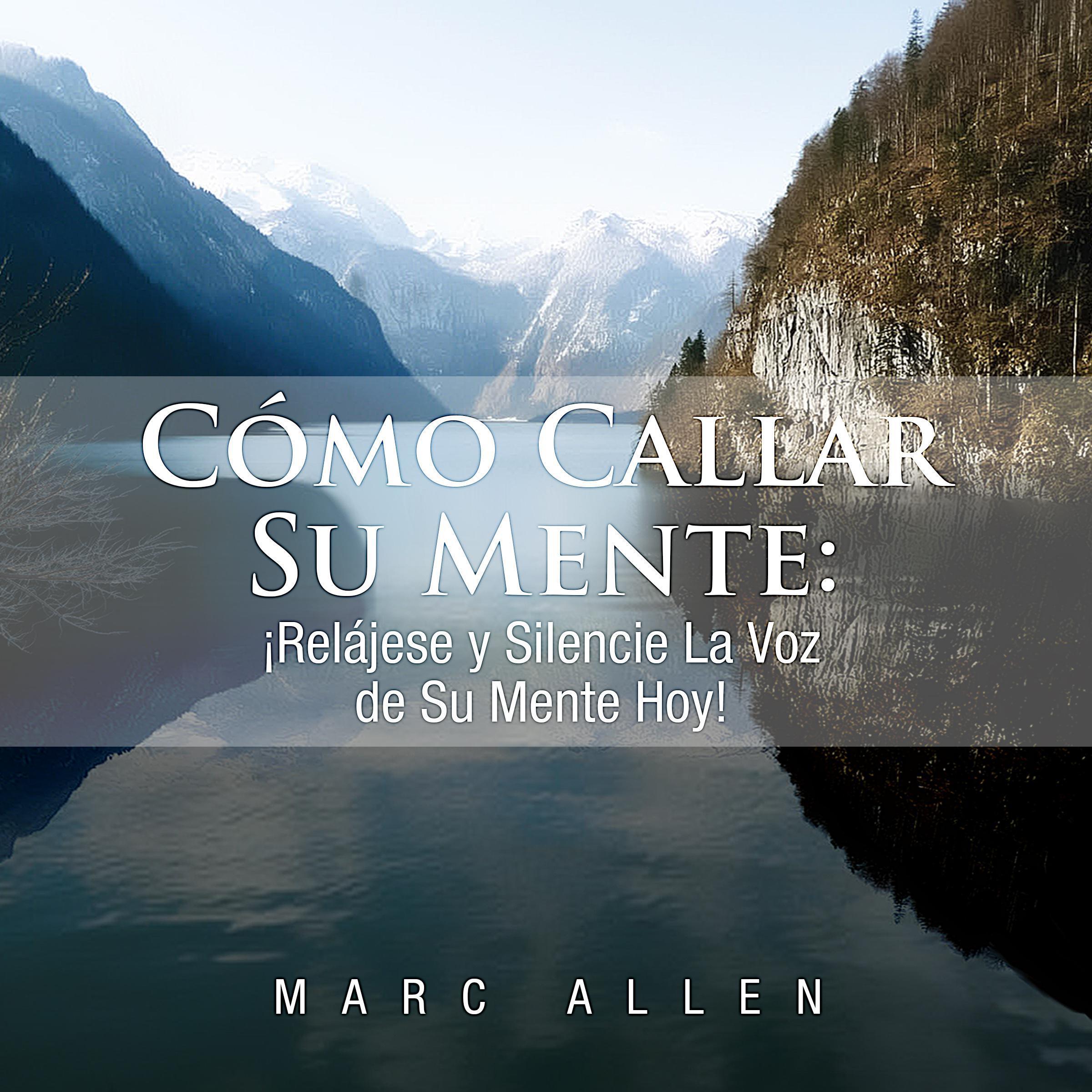 Cómo Callar Su Mente
