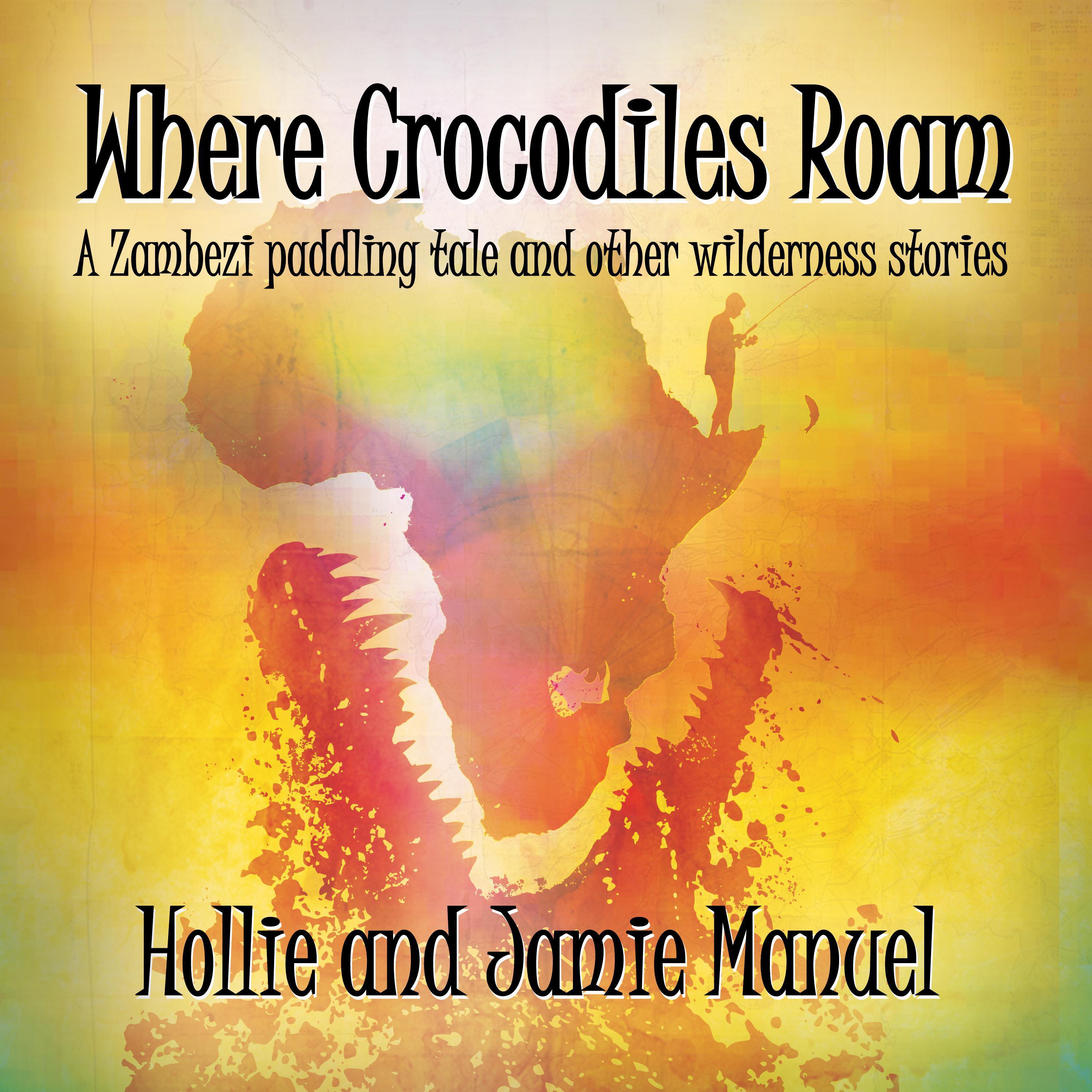 Where Crocodiles Roam