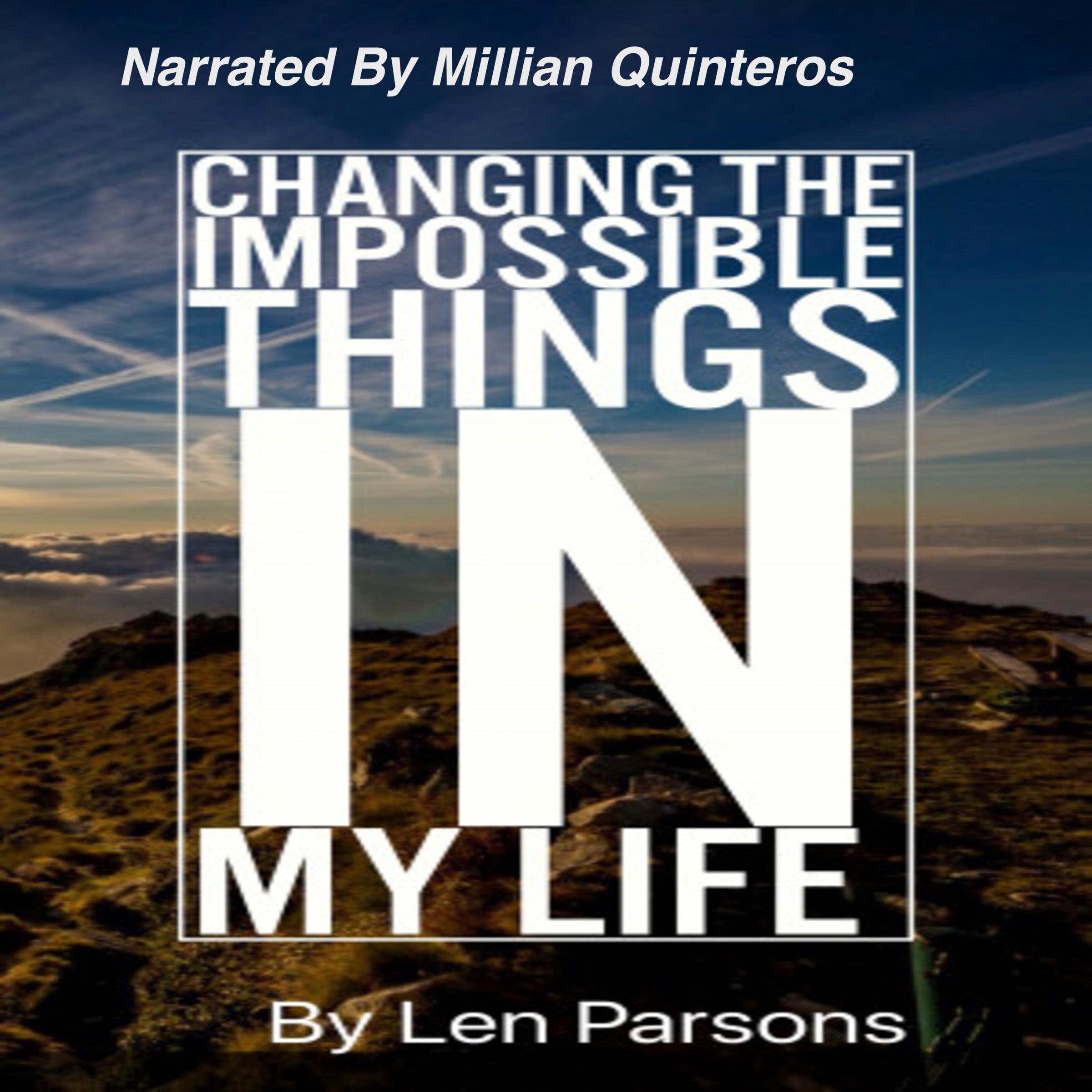 Changing The Impossible Things In My Life