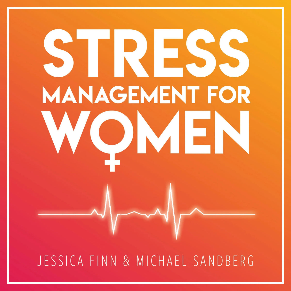 STRESS MANAGEMENT FOR WOMEN