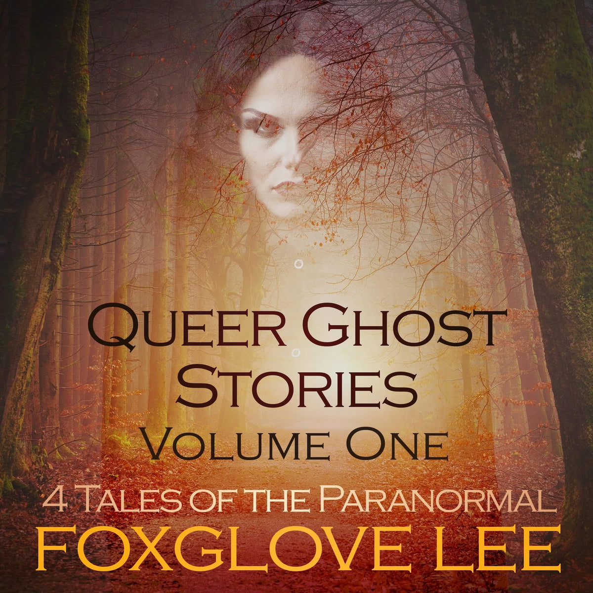 Queer Ghost Stories Volume One