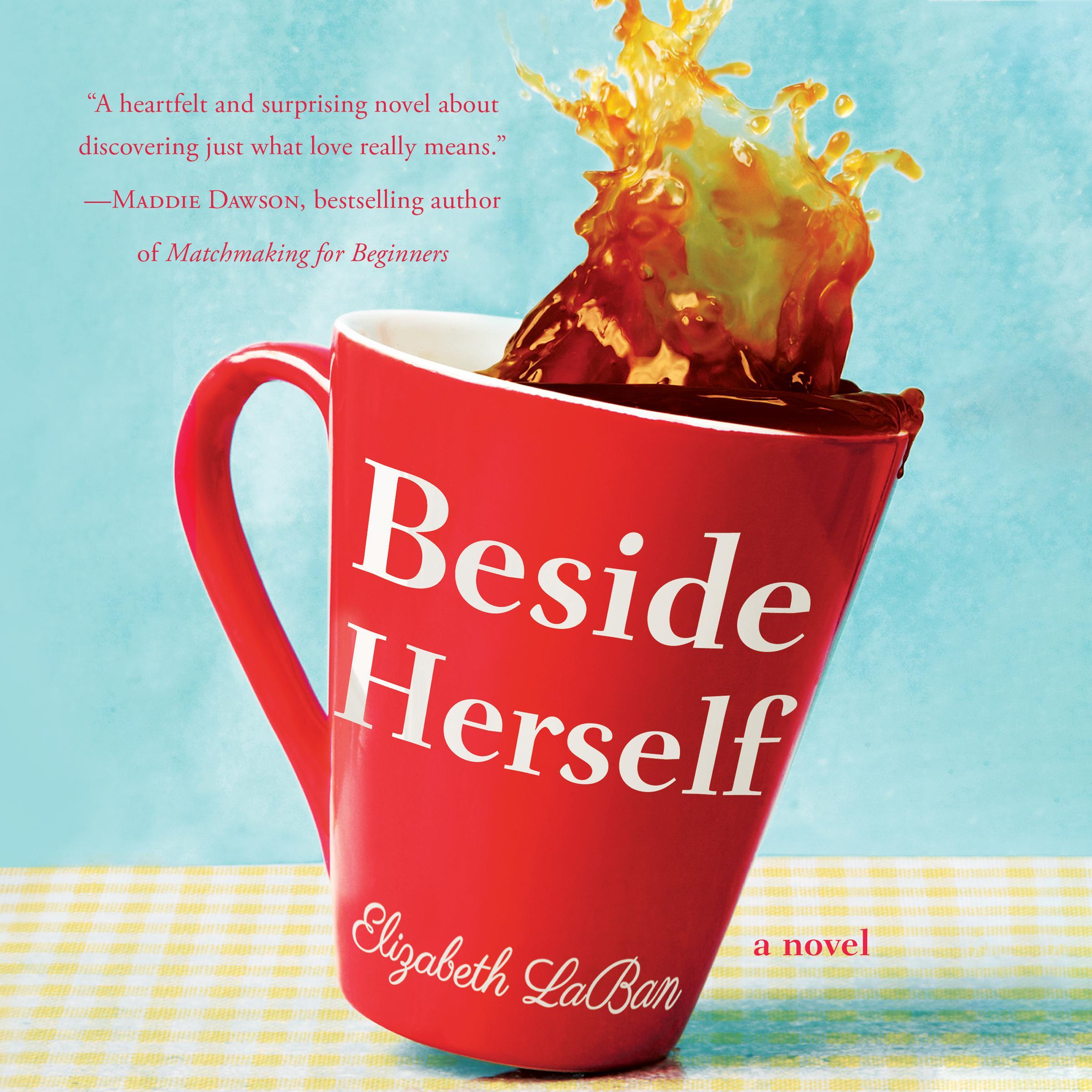 Beside Herself