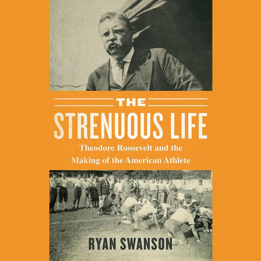 The Strenuous Life