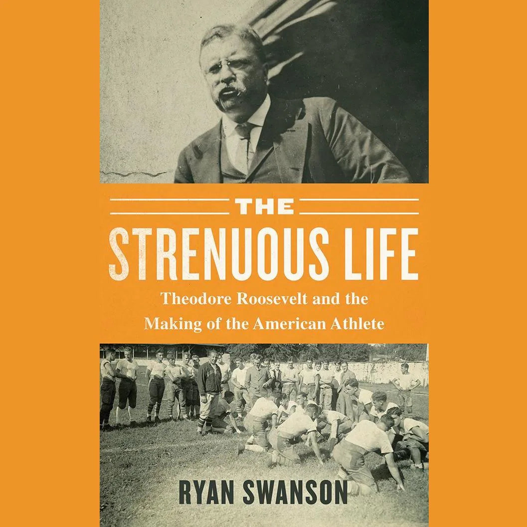 The Strenuous Life