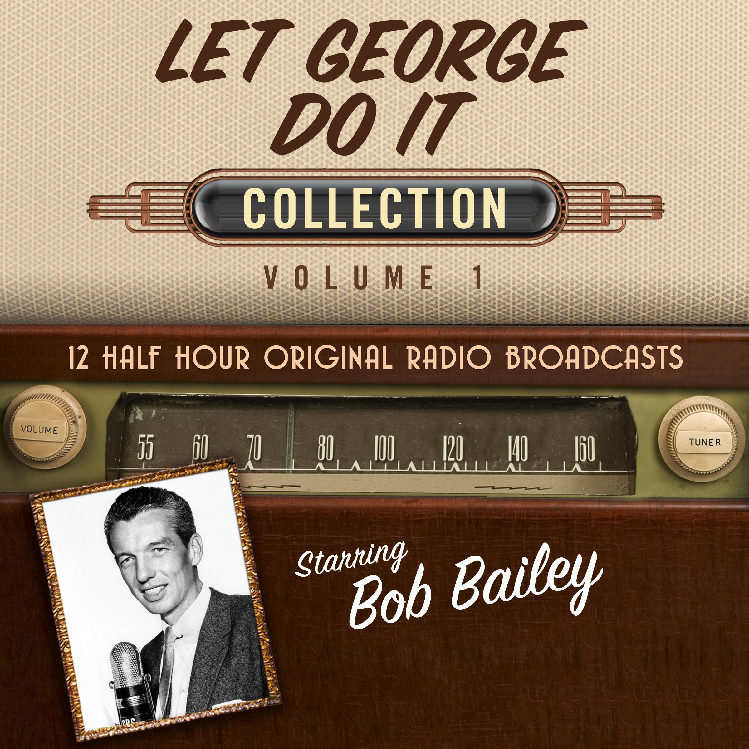 Let George Do It, Collection 1