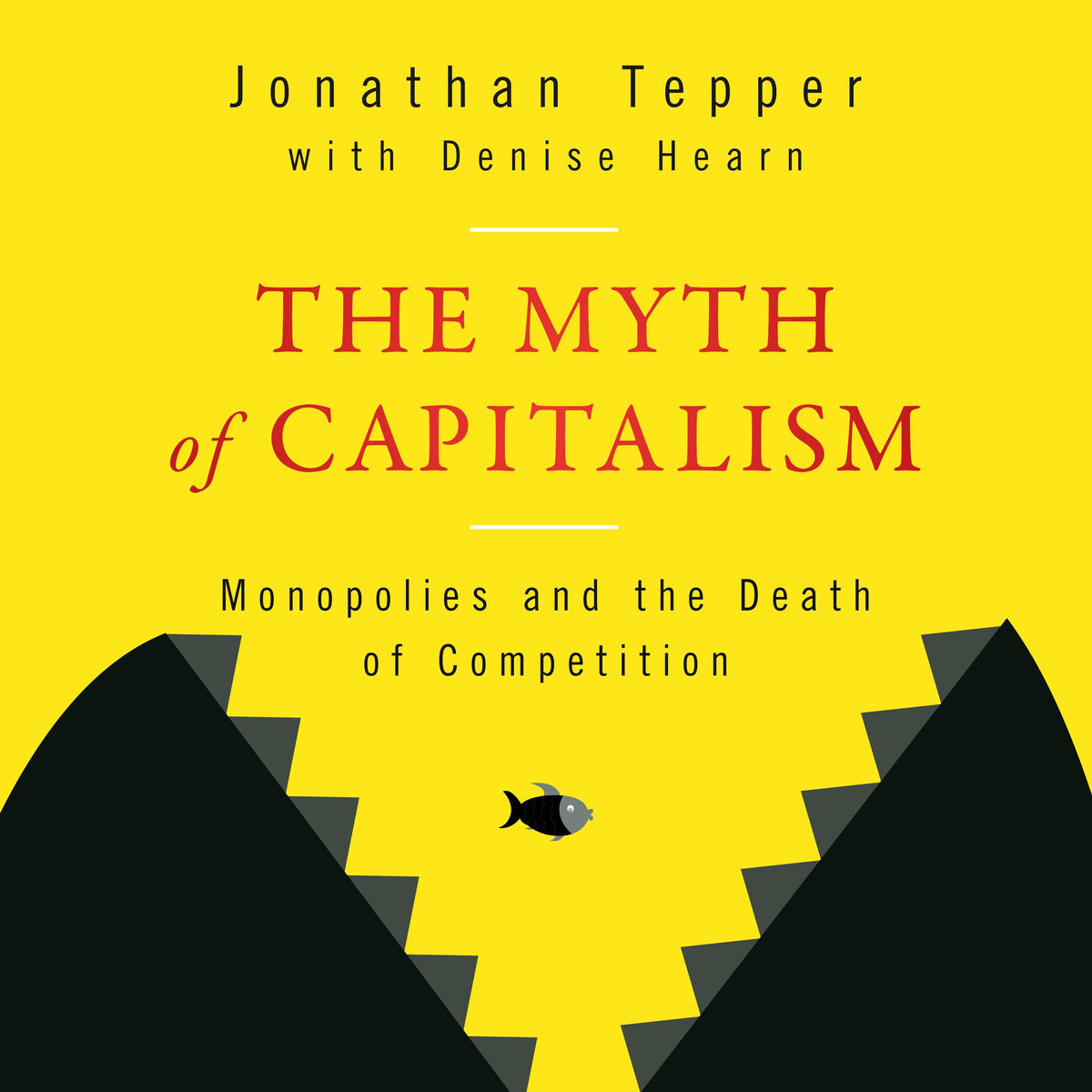 The Myth of Capitalism