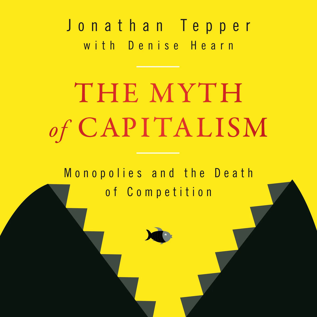 The Myth of Capitalism