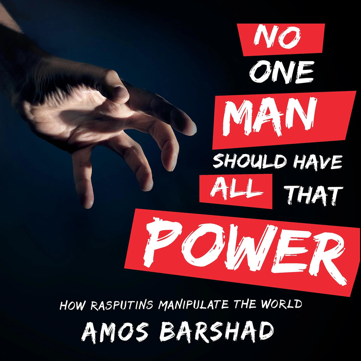 No One Man Should Have All That Power