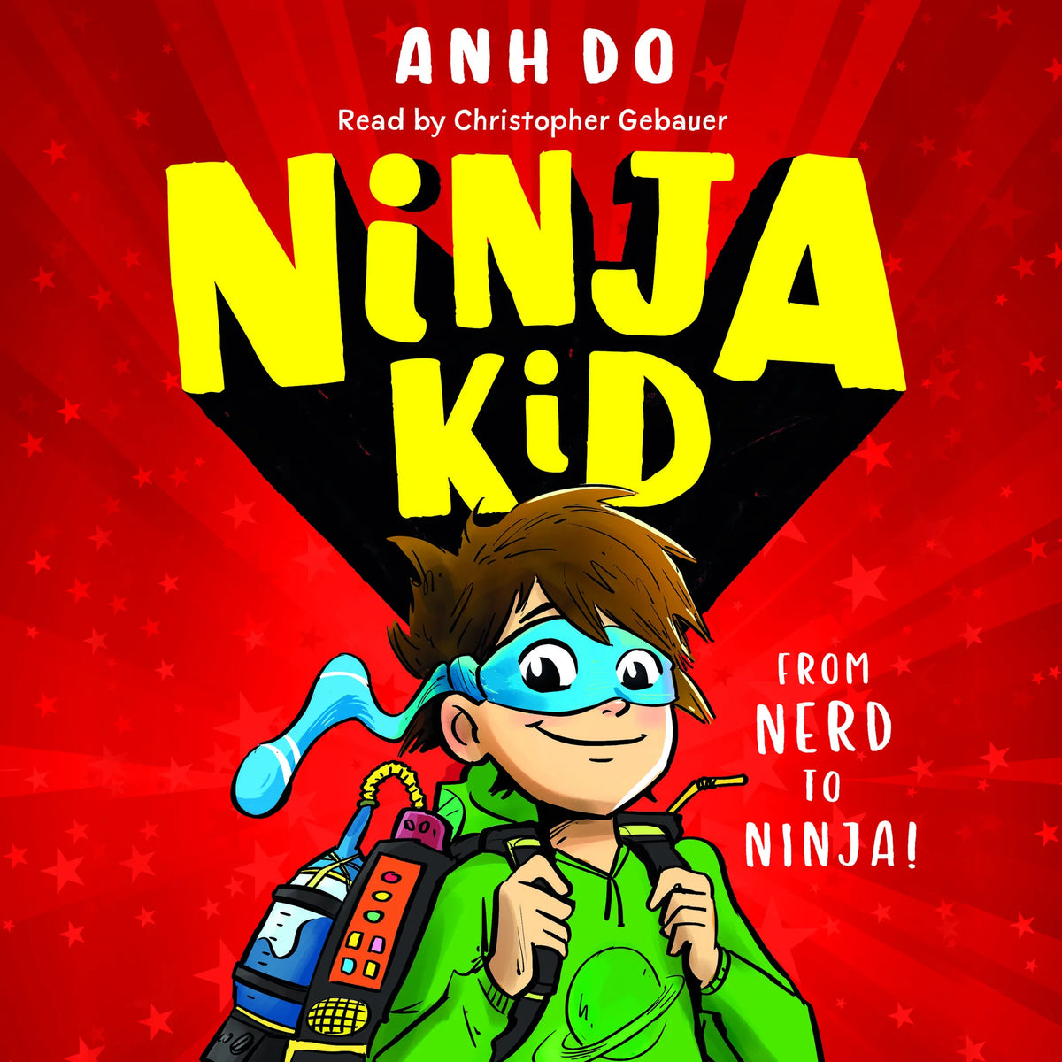 From Nerd to Ninja! (Ninja Kid #1)