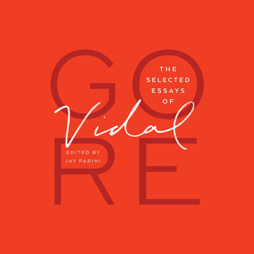 The Selected Essays of Gore Vidal