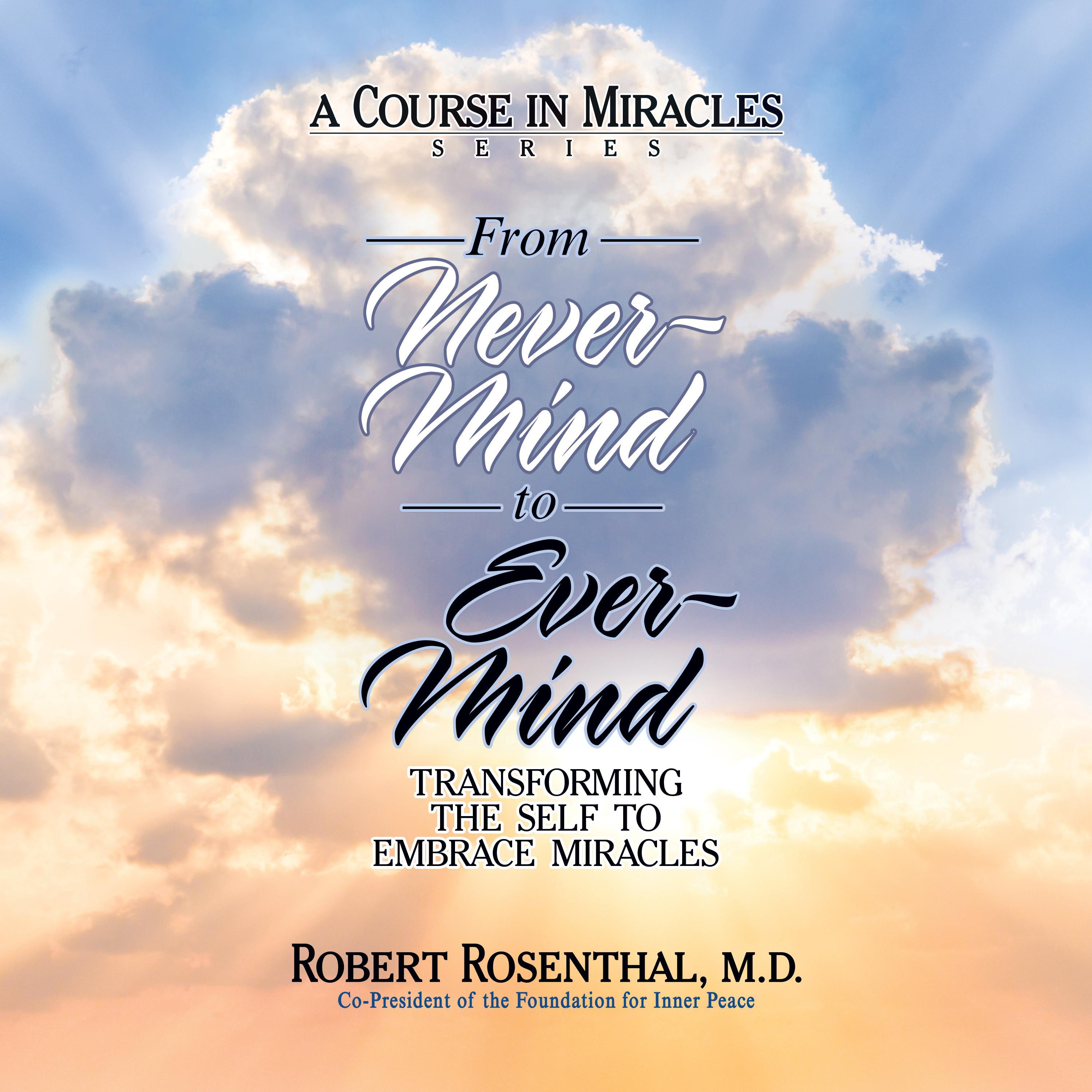 From Never-Mind to Ever-Mind