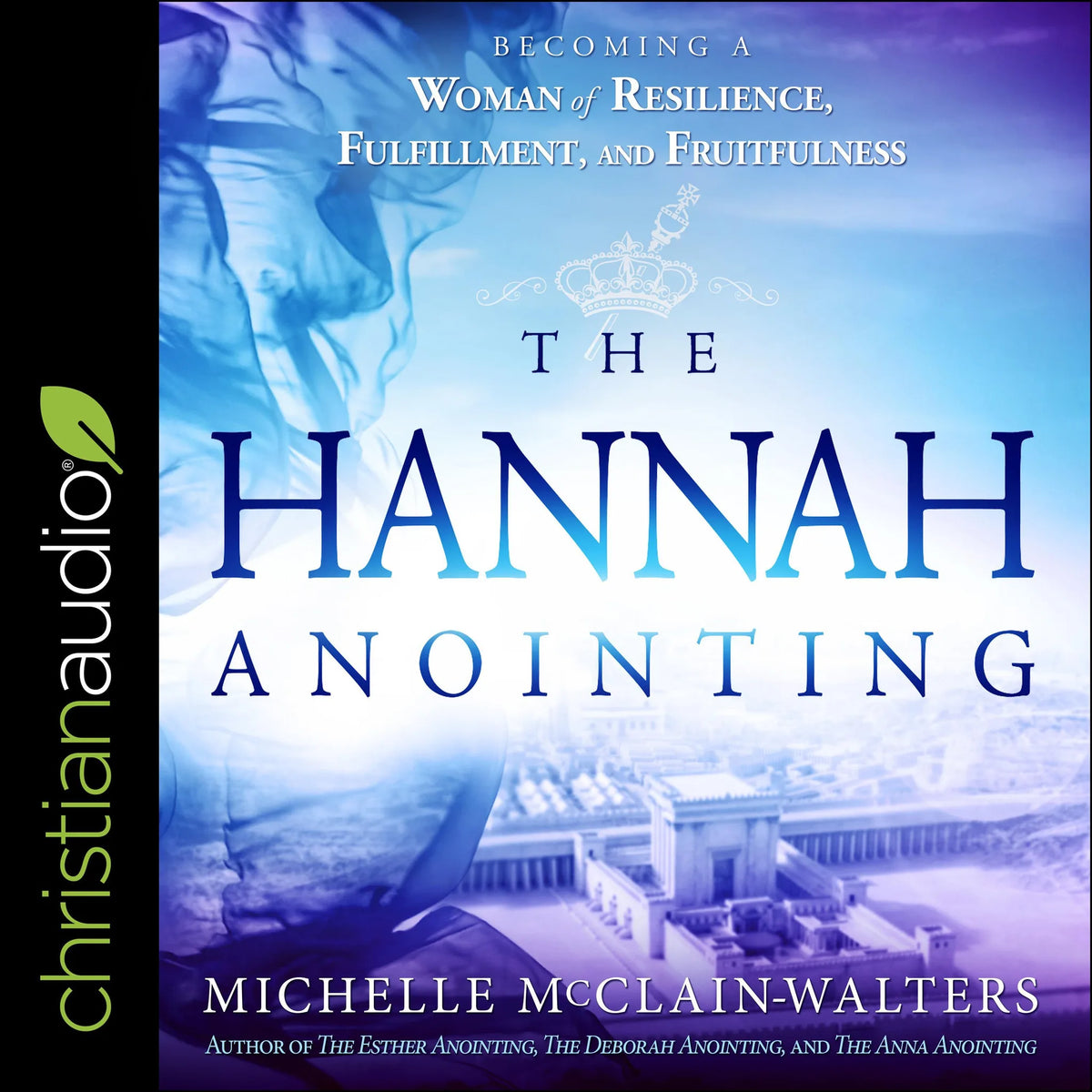 The Hannah Anointing
