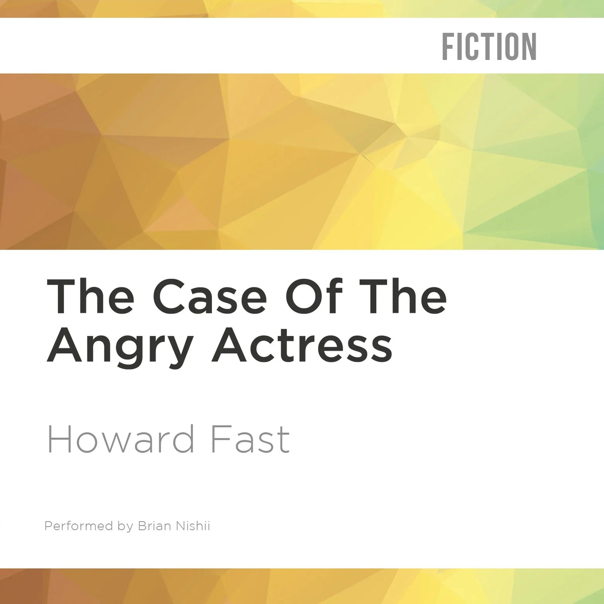 The Case of the Angry Actress