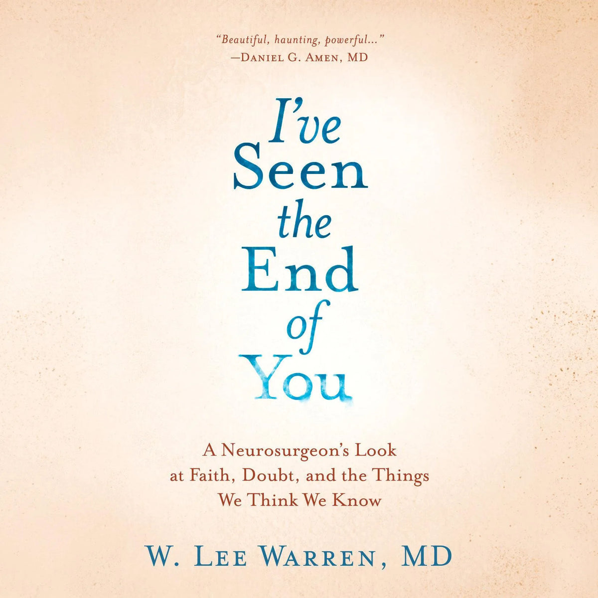 I've Seen the End of You