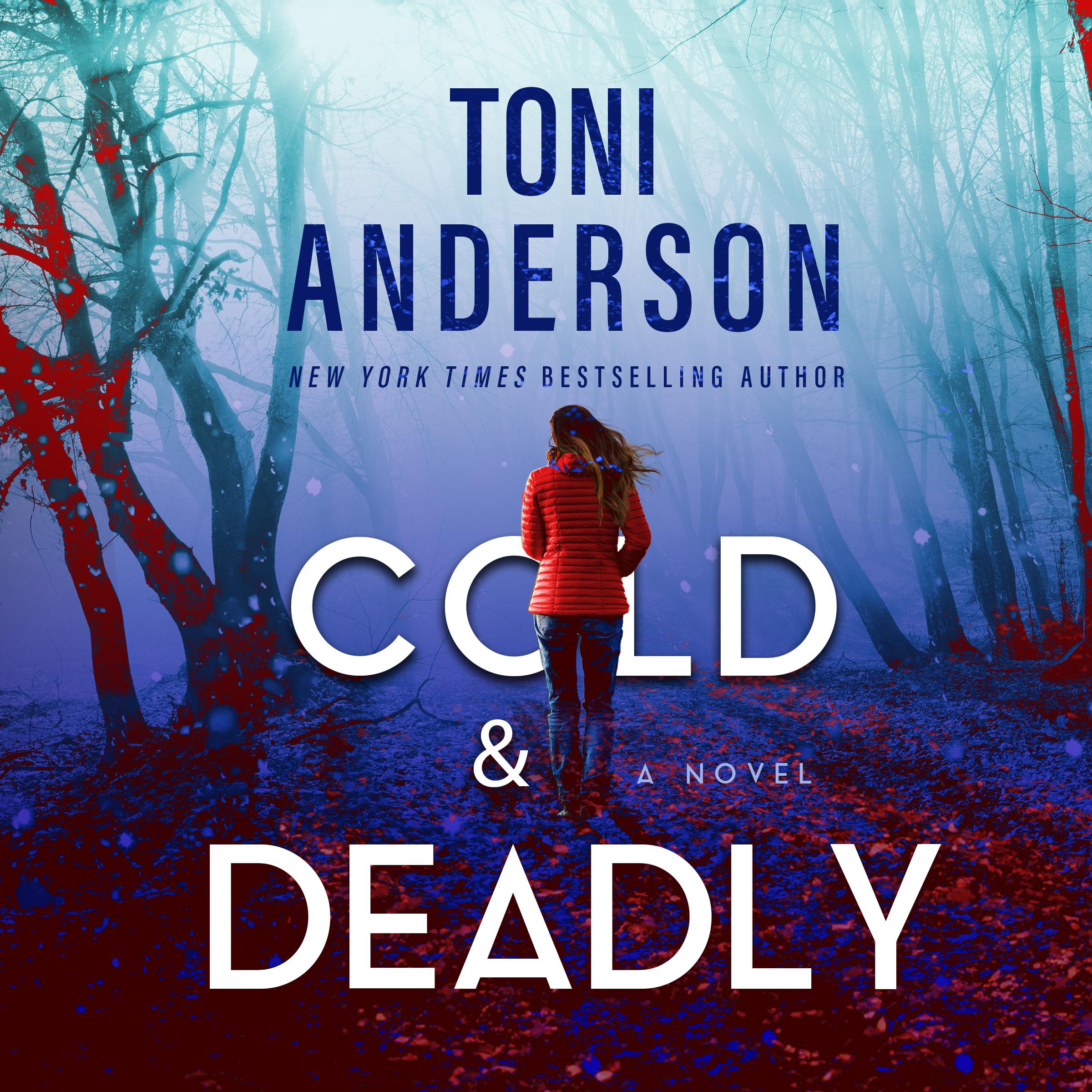 Cold & Deadly