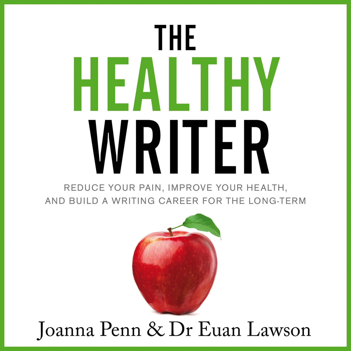 The Healthy Writer