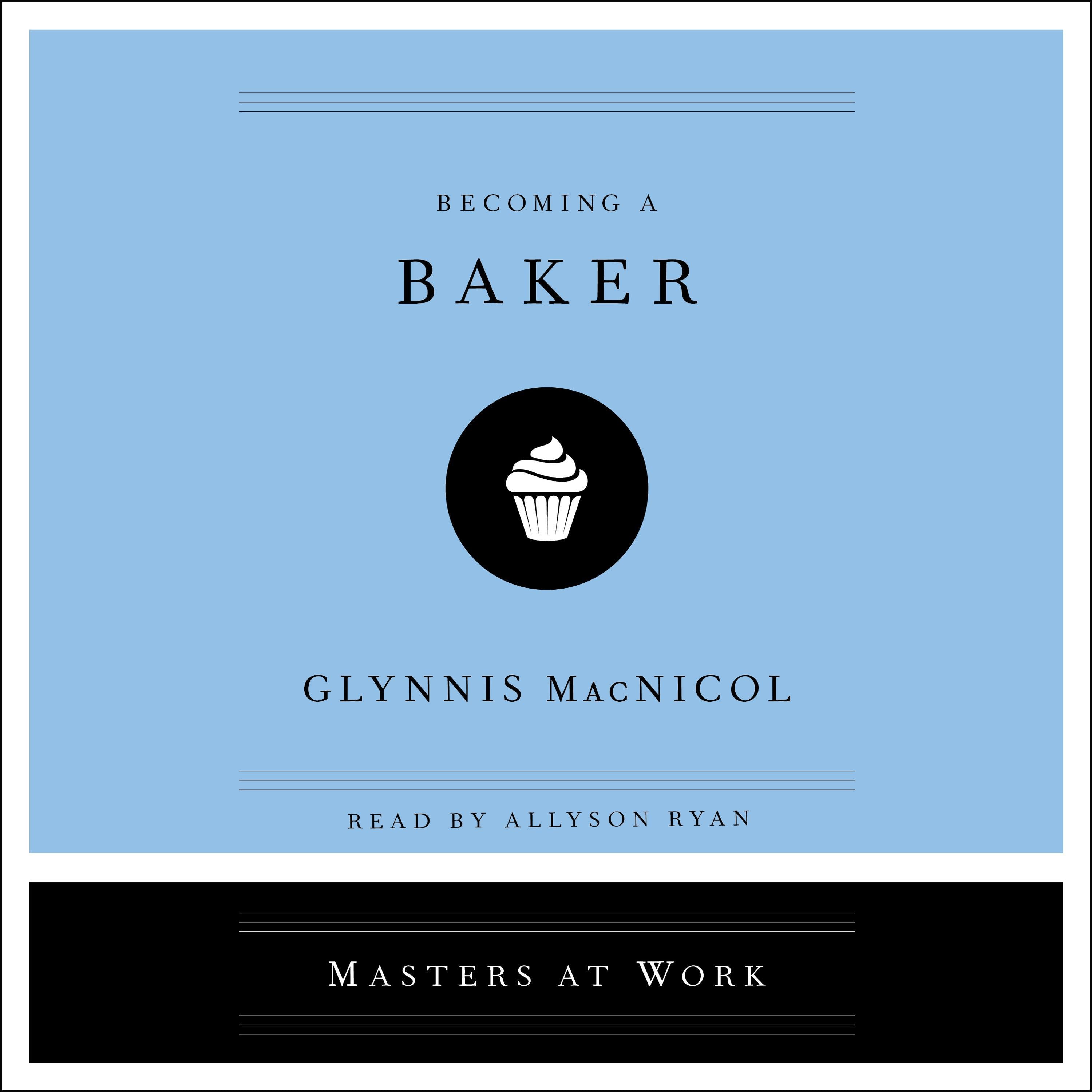 Becoming a Baker