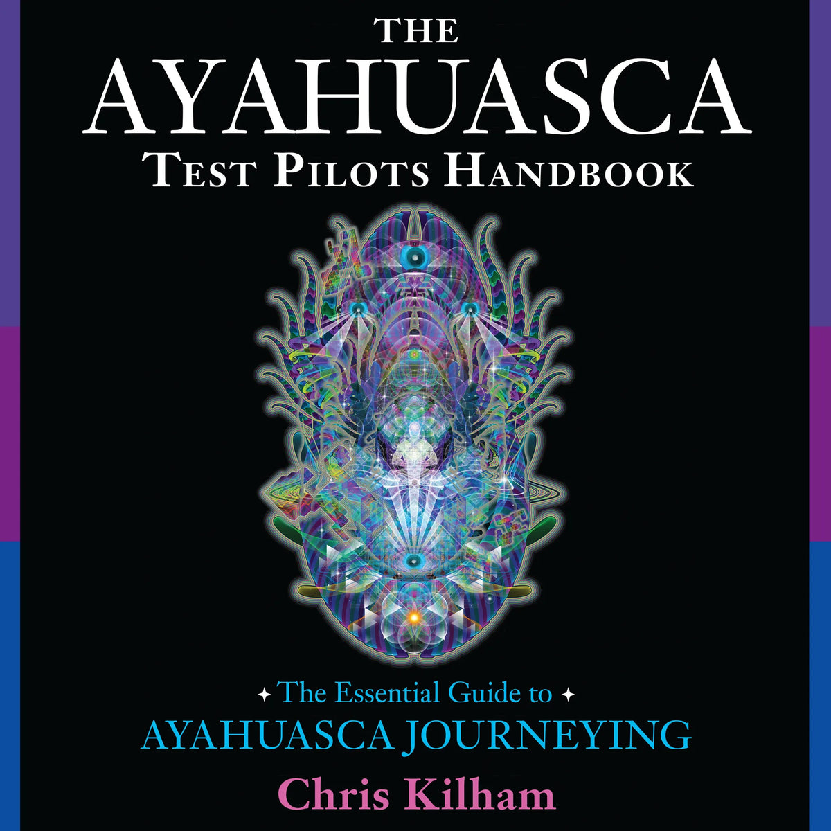 The Ayahuasca Test Pilots Handbook