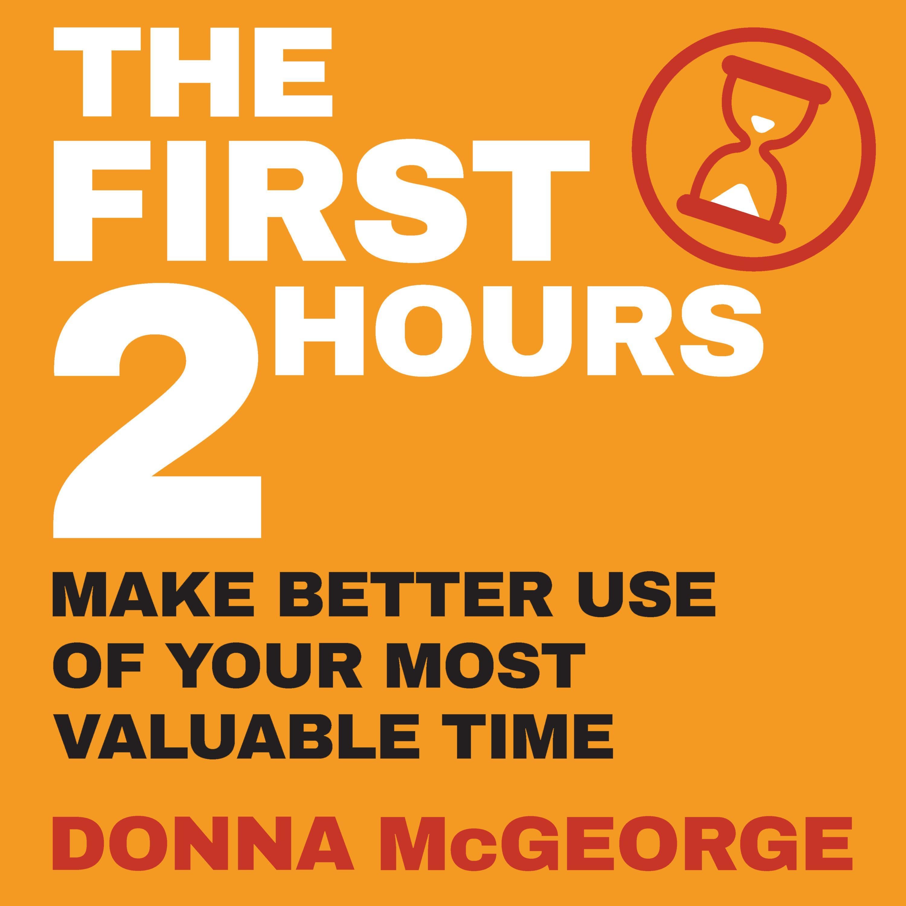 The First Two Hours