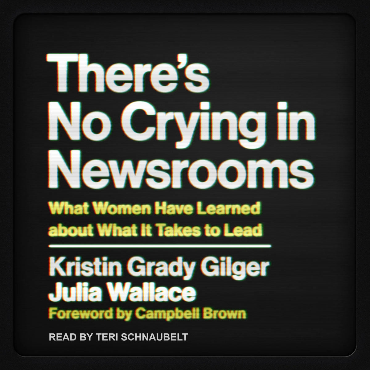 There's No Crying in Newsrooms