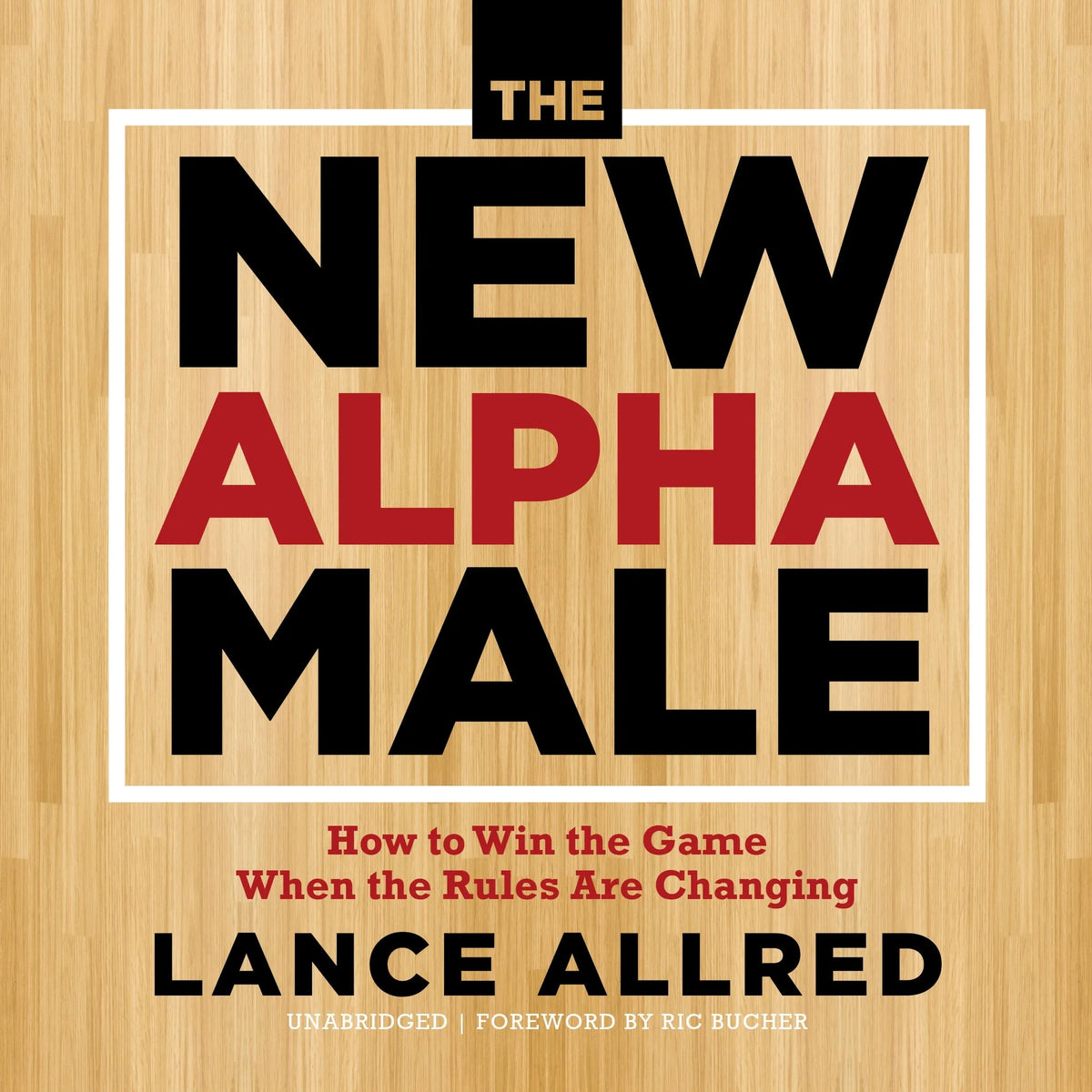 The New Alpha Male