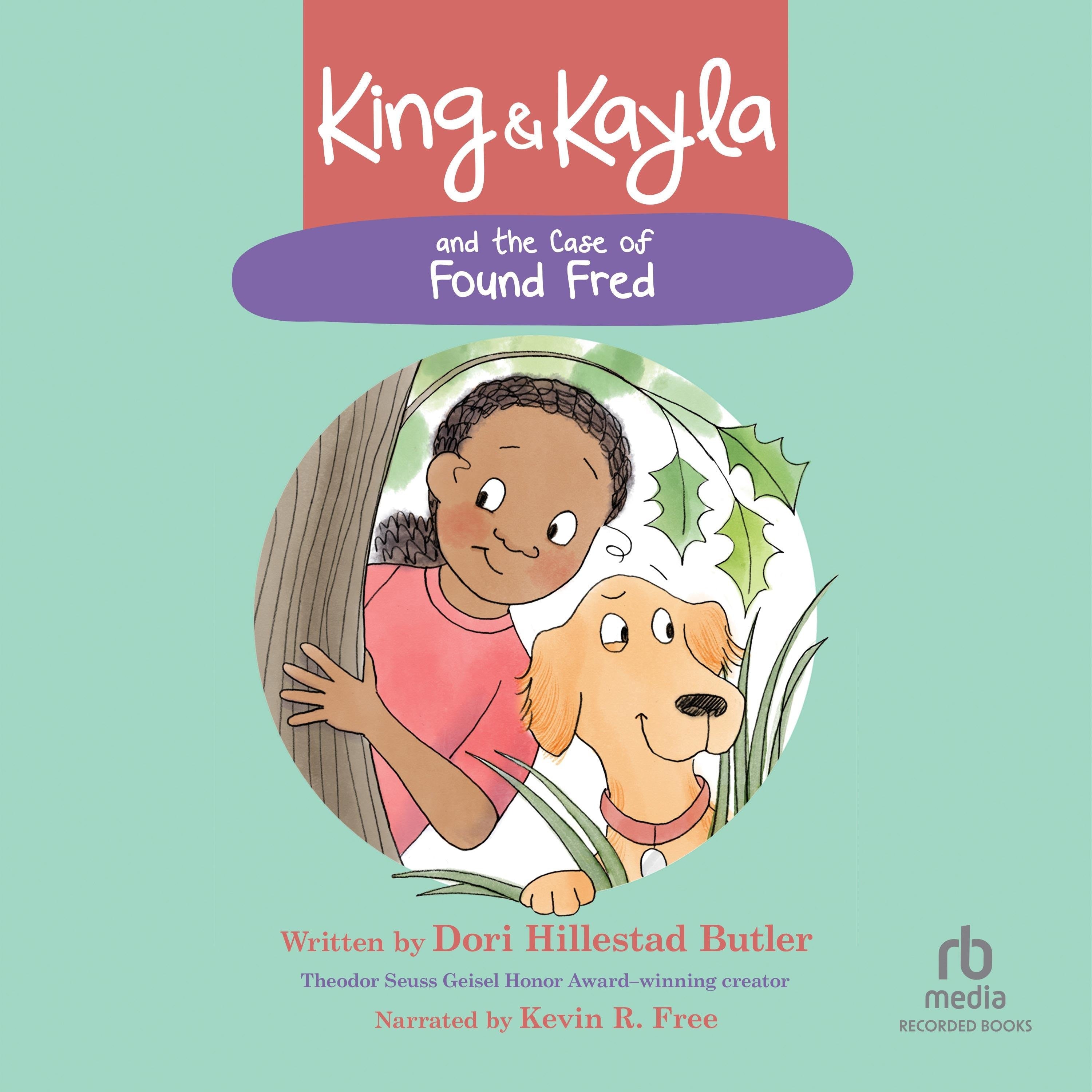 King & Kayla and the Case of Found Fred