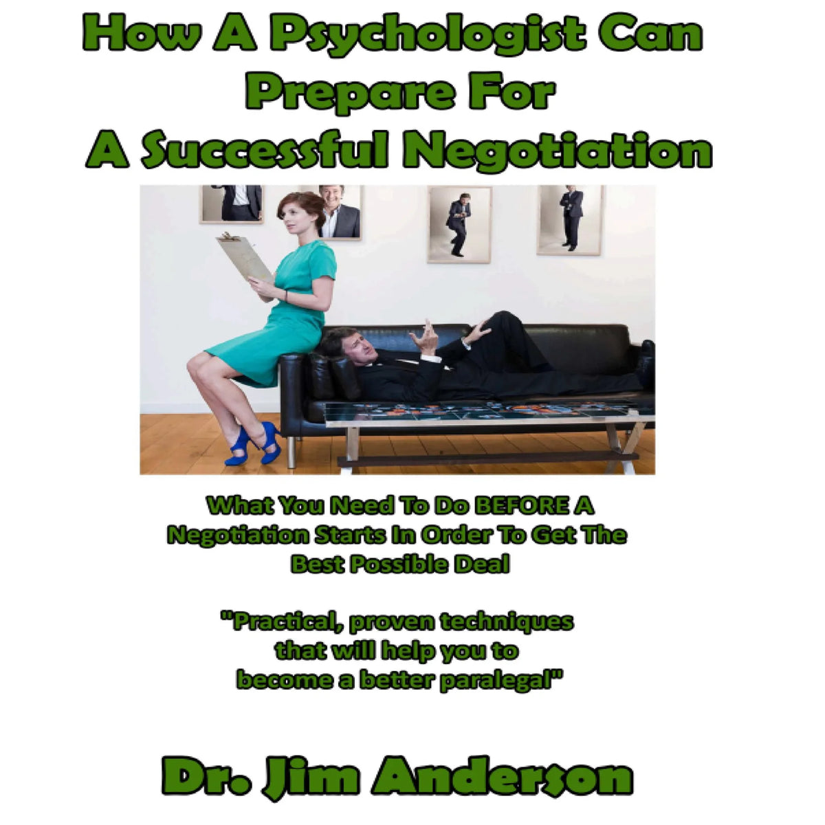 How a Psychologist Can Prepare for a Successful Negotiation