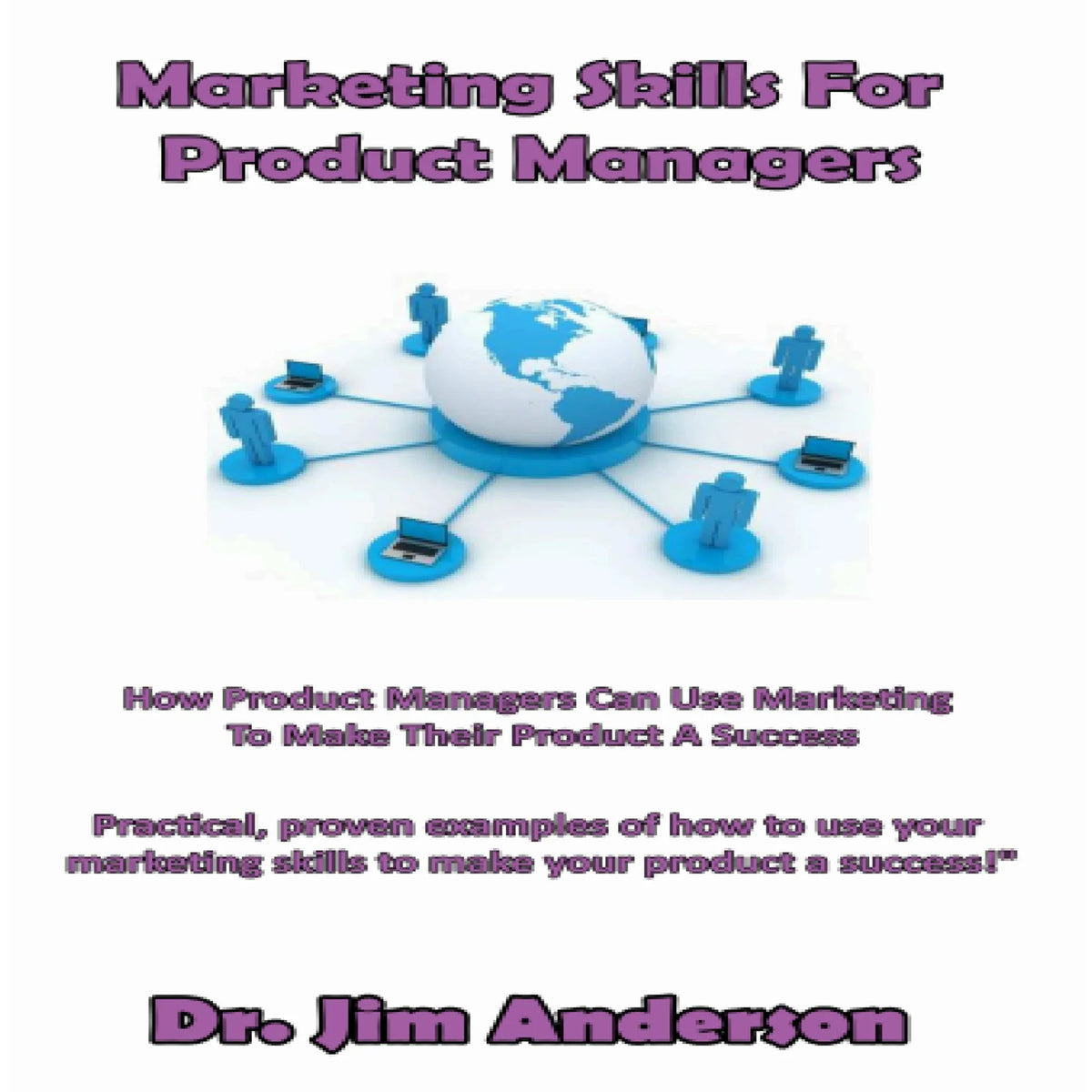 Marketing Skills for Product Managers