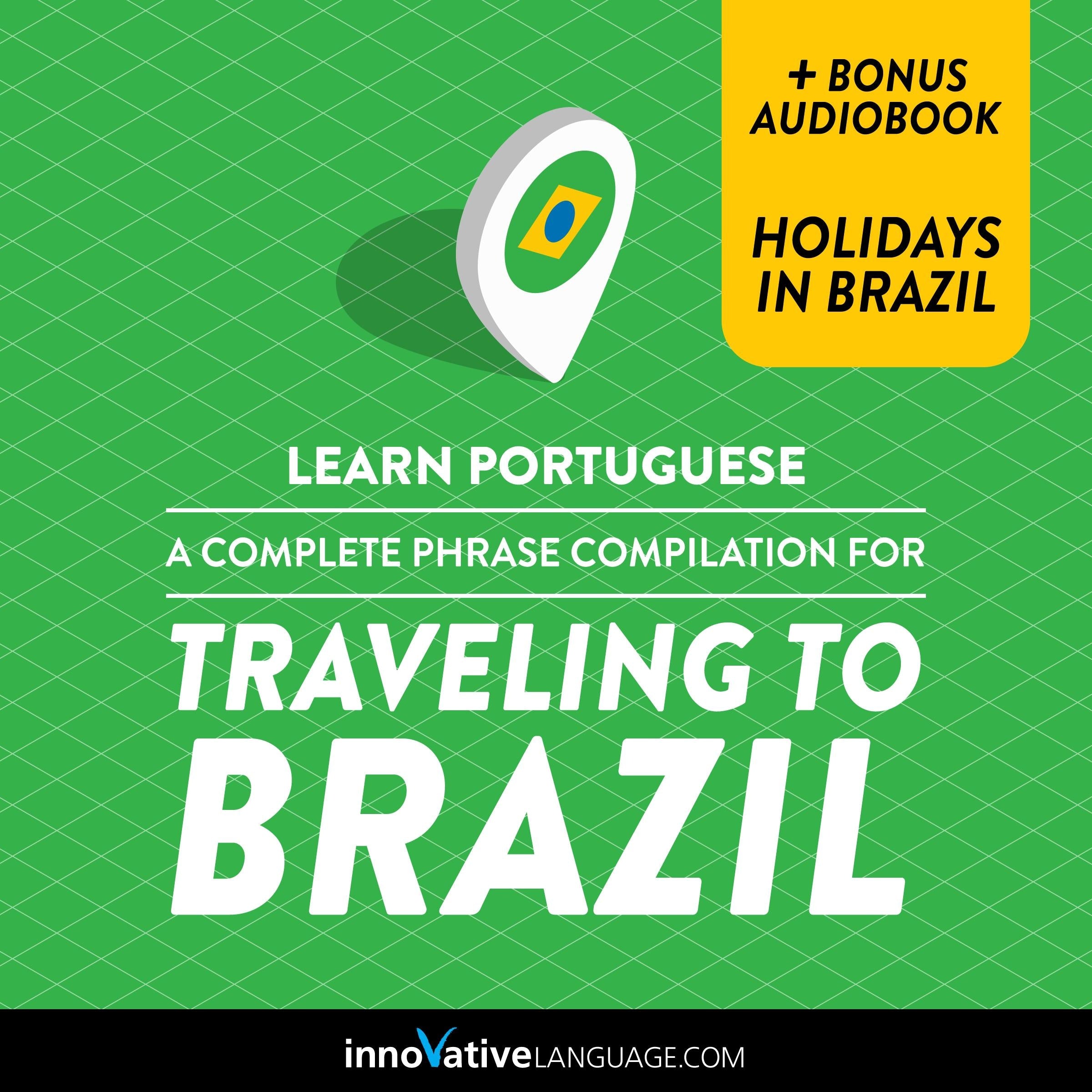 Learn Portuguese: A Complete Phrase Compilation for Traveling to Brazil